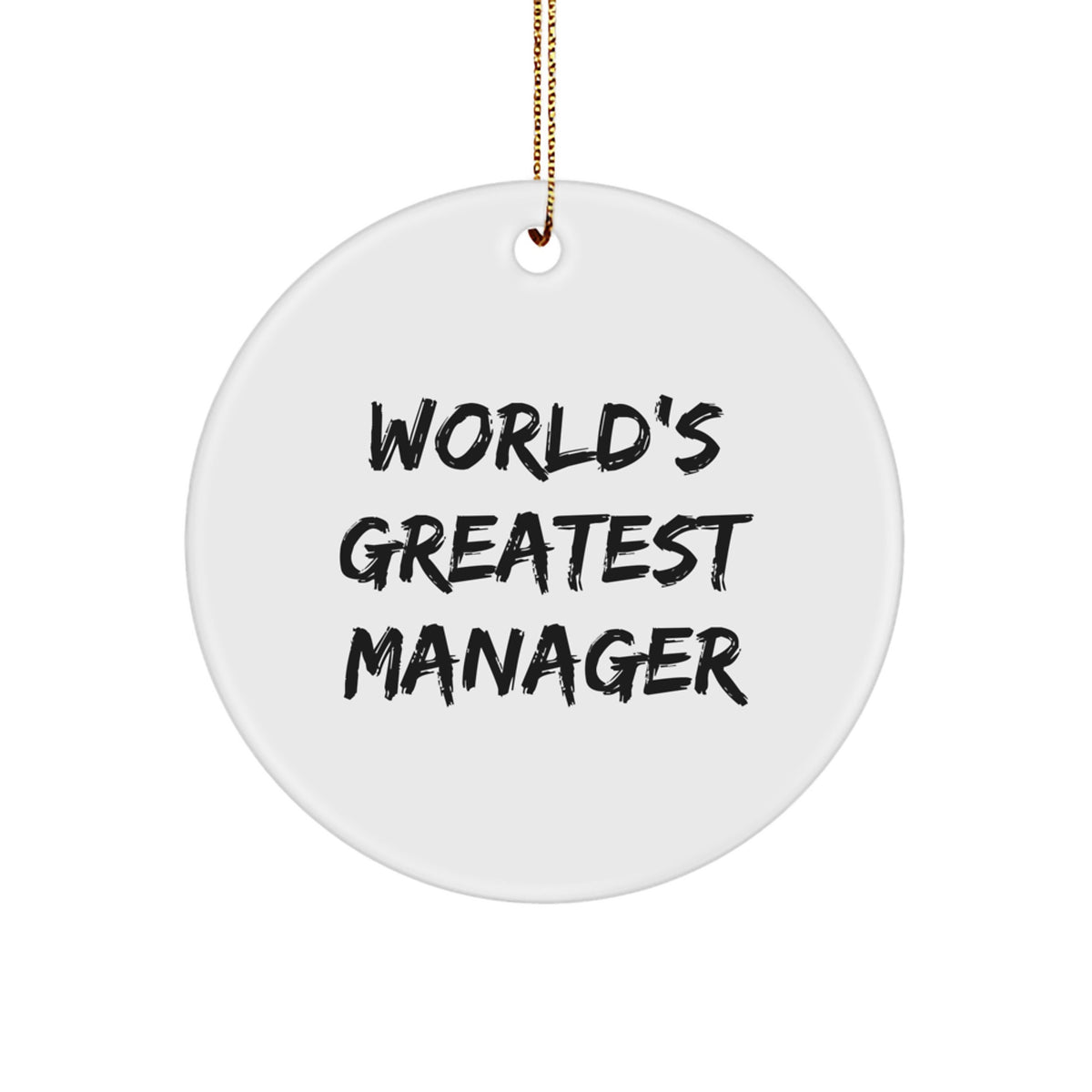 Funny World's Greatest Manager Christmas Unique Gifts for Men, Unique Circle Ornament Gifts from Husband to Manager - Image 1