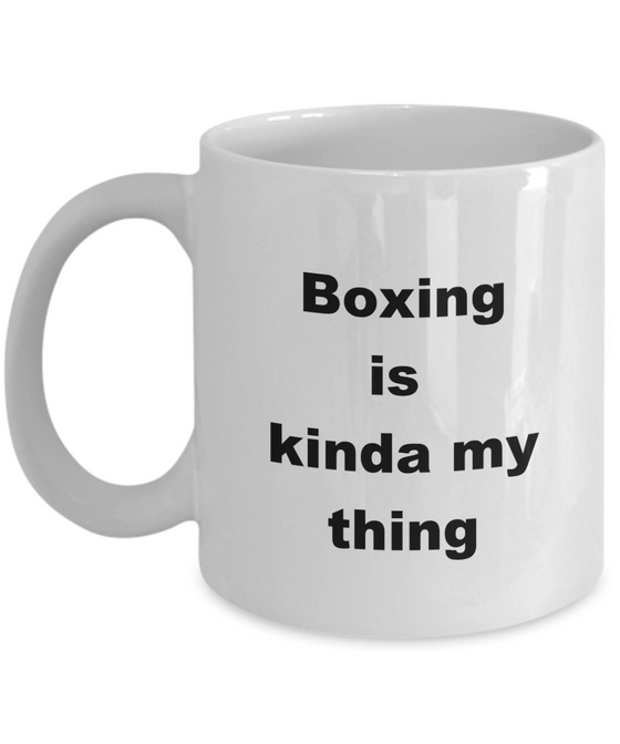 Boxing is kinda my thing Mug