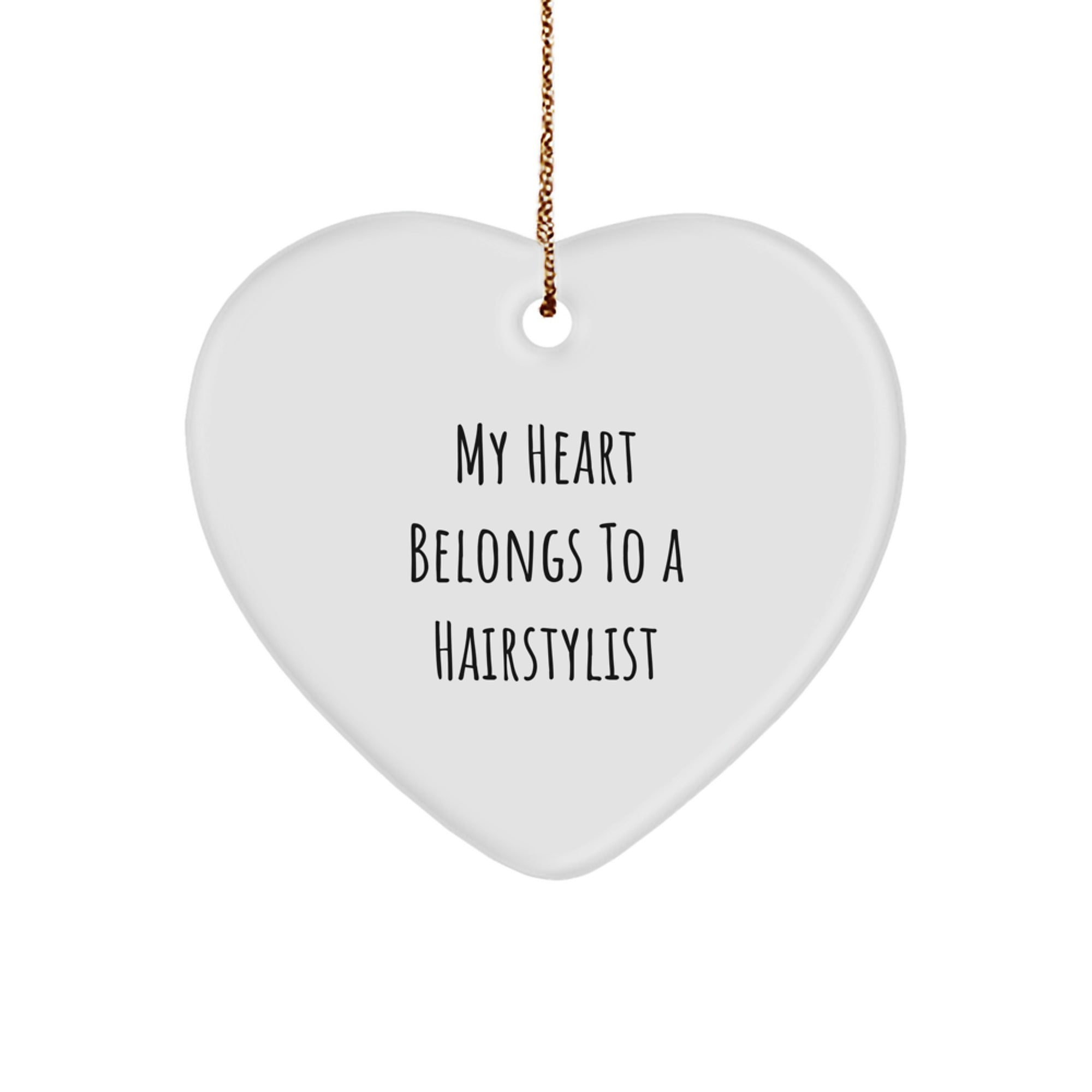 Cute Hairstylist Gifts, Funny Heart Ornament for Christmas, 'My Heart Belongs To A Hairstylist' Quote Gifts from Friends to Hairstylist, Unique Christmas Unique Gifts for Hairstylist - Image 1