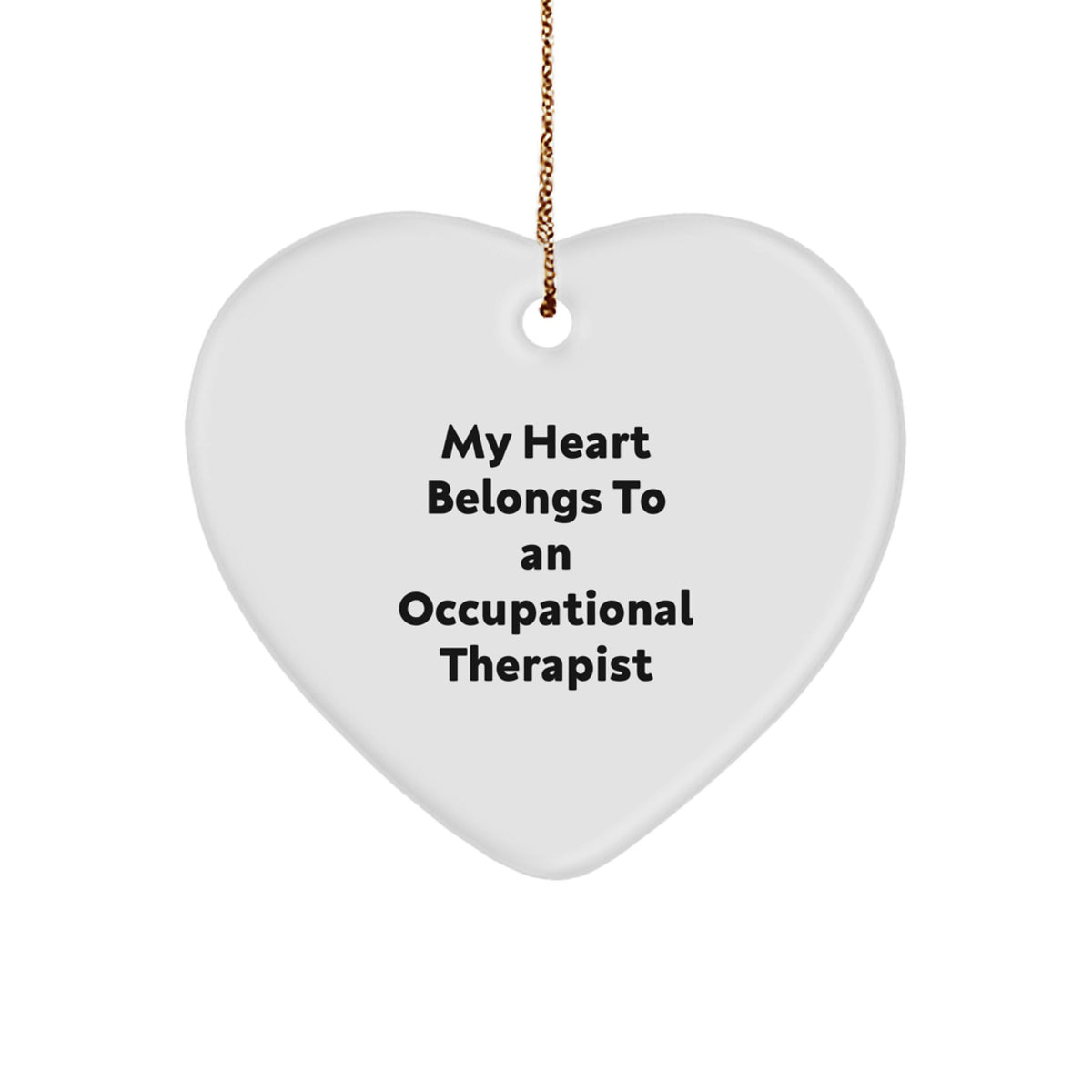 Funny Occupational Therapist Gift, Heart Ornament for Occupational Therapist, Gifts from Men for Occupational Therapist Lover Christmas Unique Gifts - Image 1