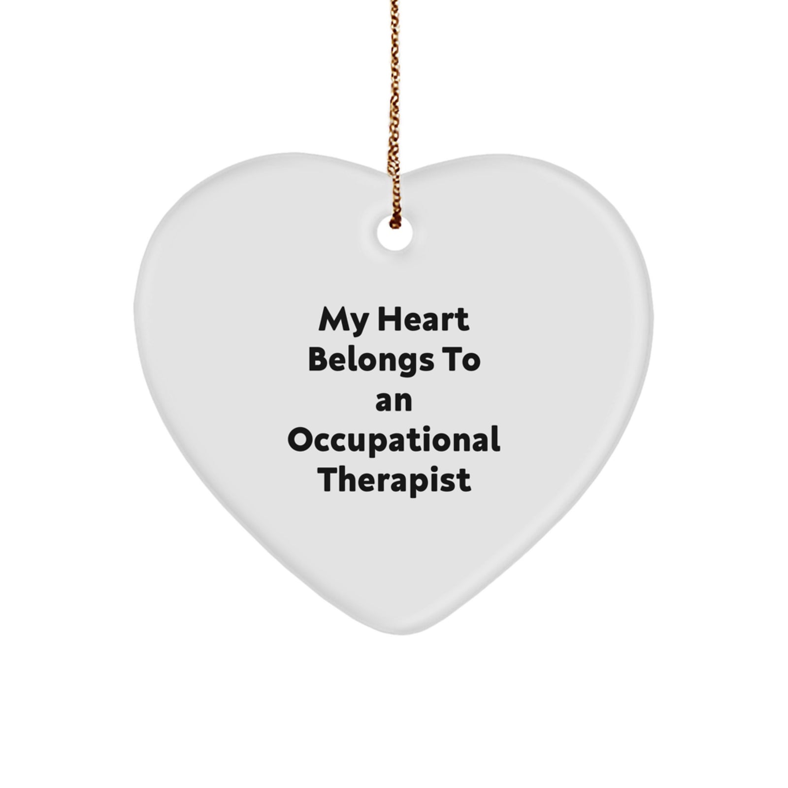 Funny Occupational Therapist Gift, Heart Ornament for Occupational Therapist, Gifts from Men for Occupational Therapist Lover Christmas Unique Gifts - Image 1