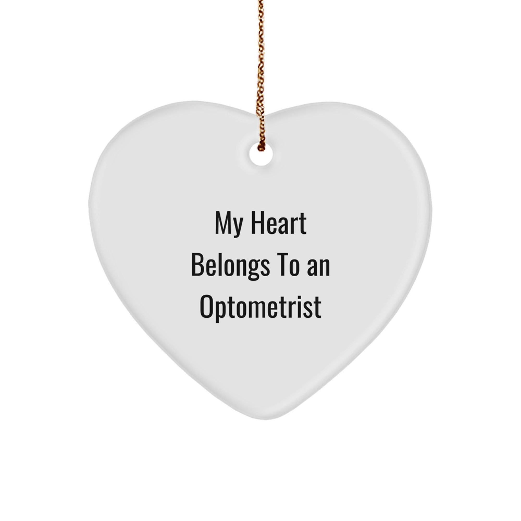 Funny Optometrist Gifts, My Heart Belongs To An Optometrist Heart Ornament, Christmas Unique Gifts from Friends to Optometrist - Image 1