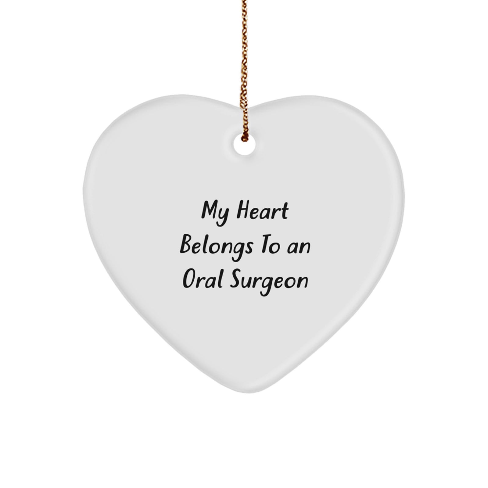 Funny Oral Surgeon Gifts from Men for Women Christmas Unique Presents with Heart Ornament - My Heart Belongs To An Oral Surgeon - Image 1