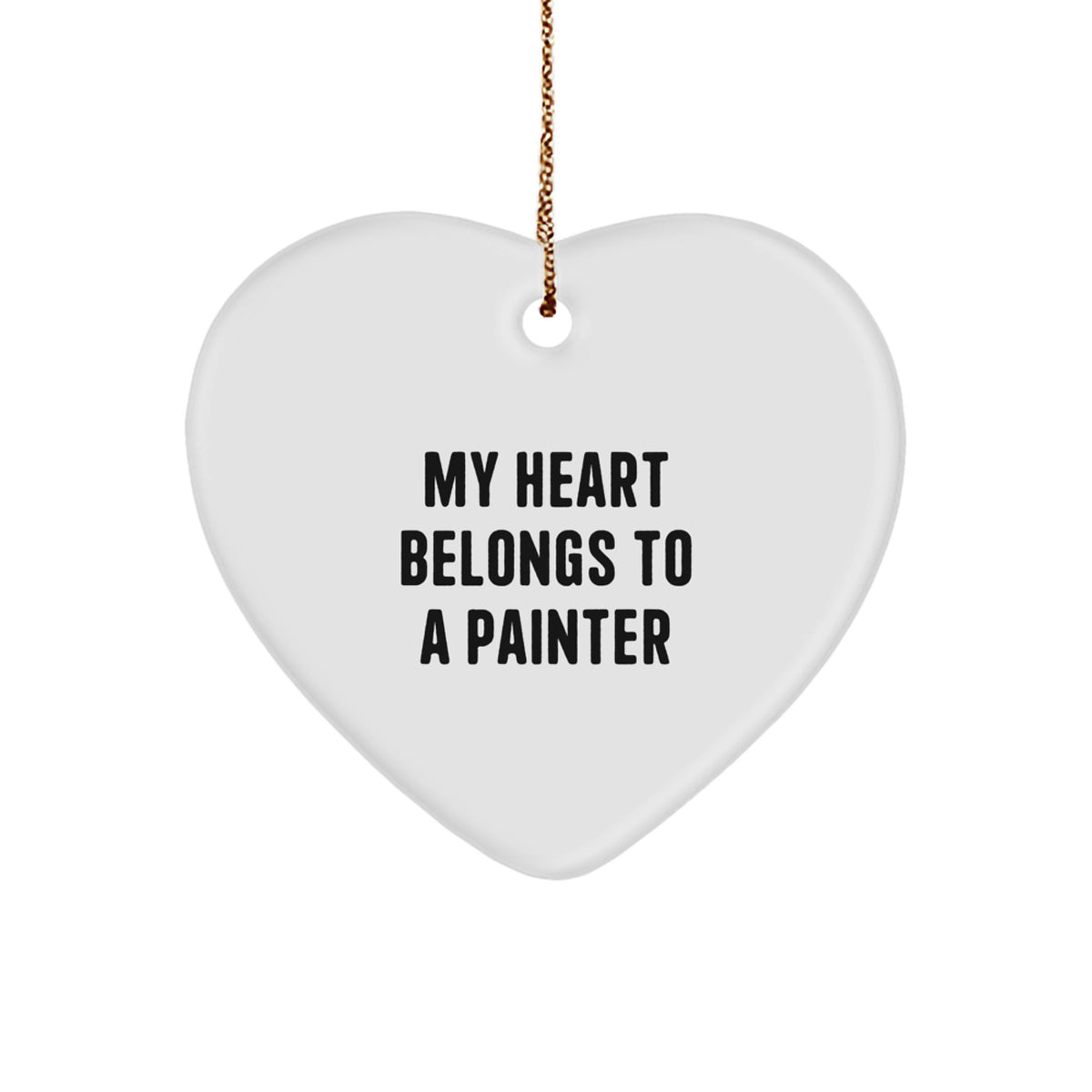 Funny Painter Gifts for Him, My Heart Belongs To A Painter Heart Ornament, Christmas Unique Gifts from Friends for Painter - Image 1