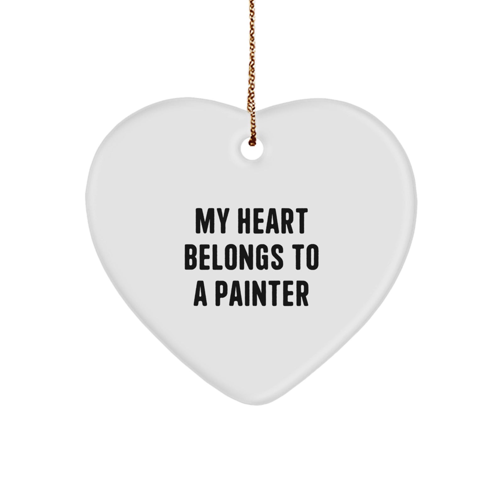Funny Painter Gifts for Him, My Heart Belongs To A Painter Heart Ornament, Christmas Unique Gifts from Friends for Painter - Image 1
