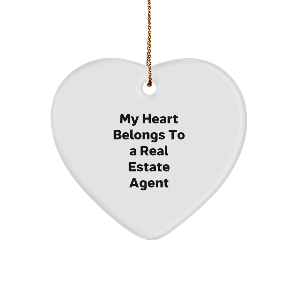 Funny Real Estate Agent Heart Ornament Gifts from Friends to Real Estate Agent, 'My Heart Belongs To A Real Estate Agent' Christmas Unique Gifts - Image 1