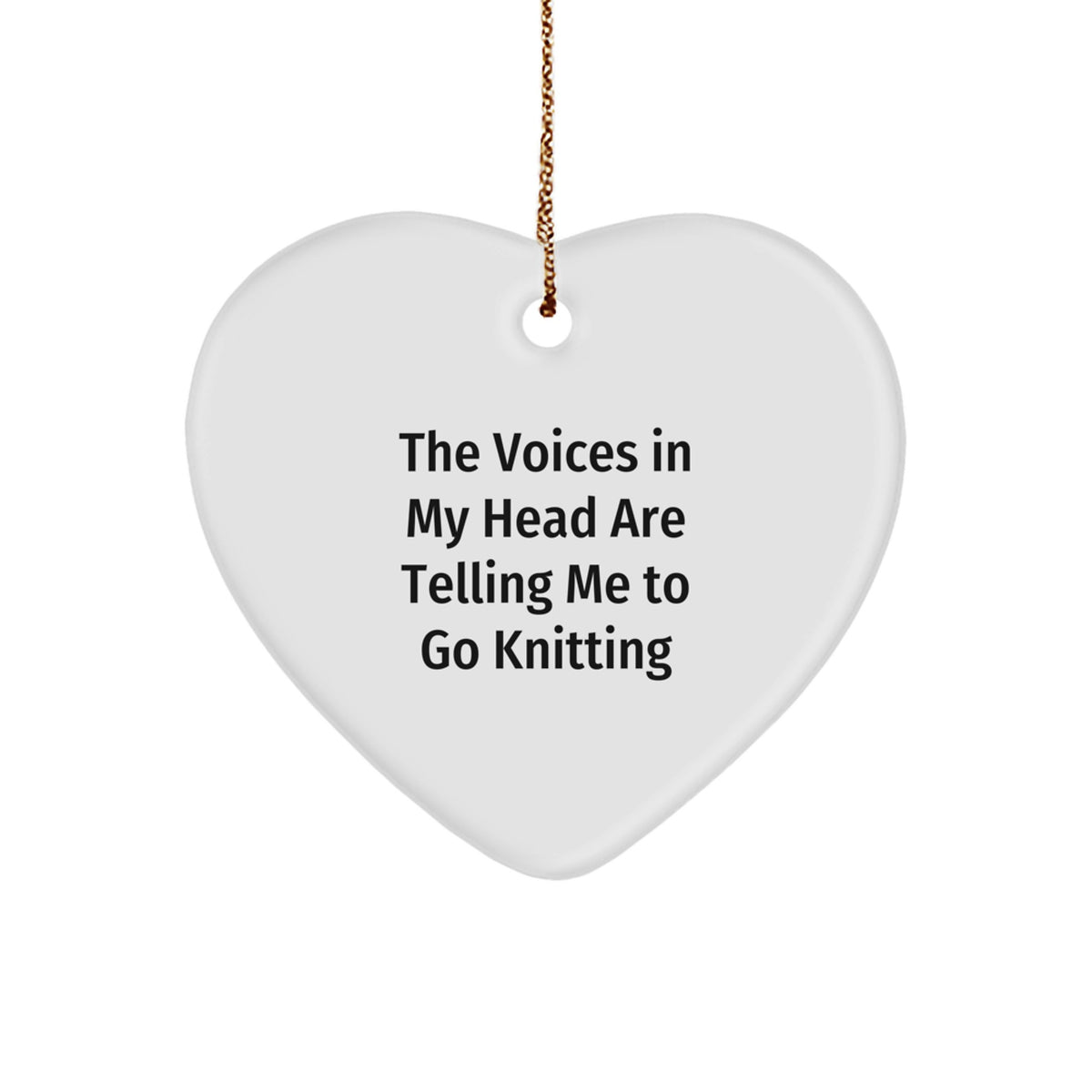 Funny Knitting Gifts for Her - Heart Ornament with &#39;The Voices In My Head Are Telling Me To Go Knitting&#39; Quote, Gifts from Mom to Daughter, Christmas Unique Present - Image 1