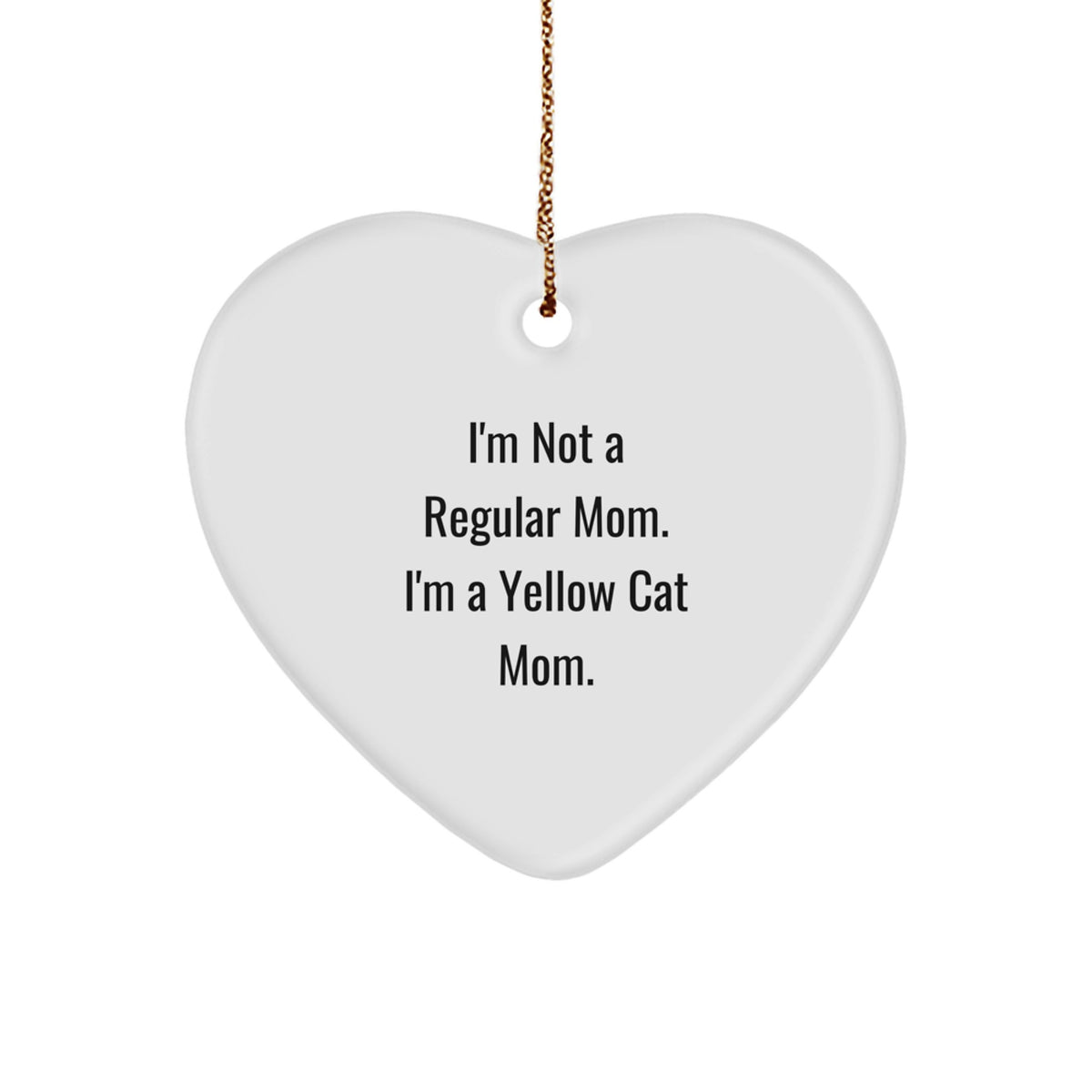 Yellow Cat Mom Funny Heart Ornament Gifts from Men to Family for Yellow Cat Lovers - Image 1