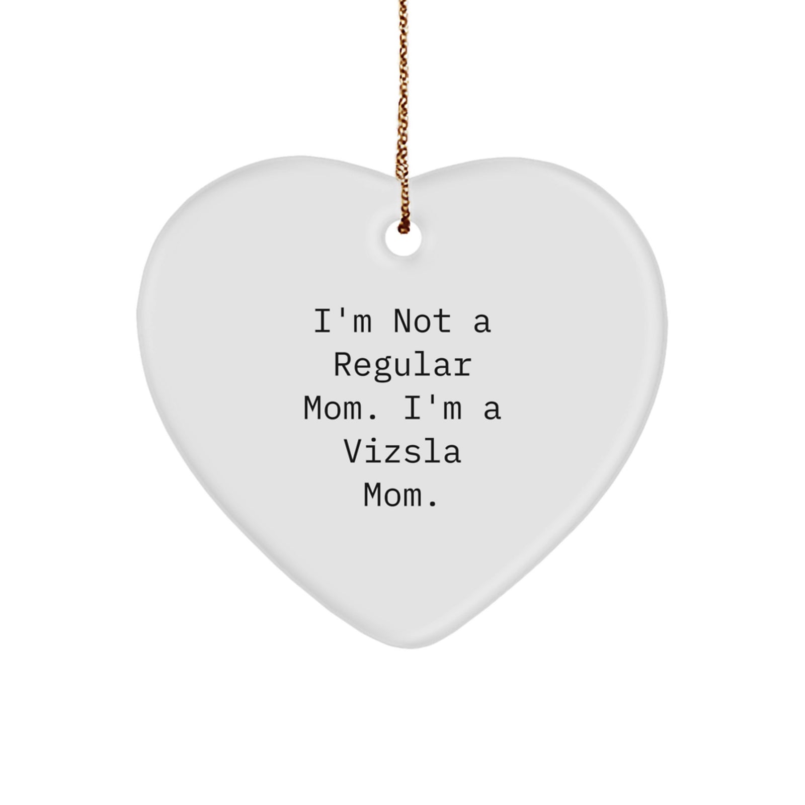 Funny Vizsla Dog Gifts for Mom, Unique Heart Ornament for Vizsla Mom, Gifts from Family and Friends for Christmas Unique Gifts - Image 1