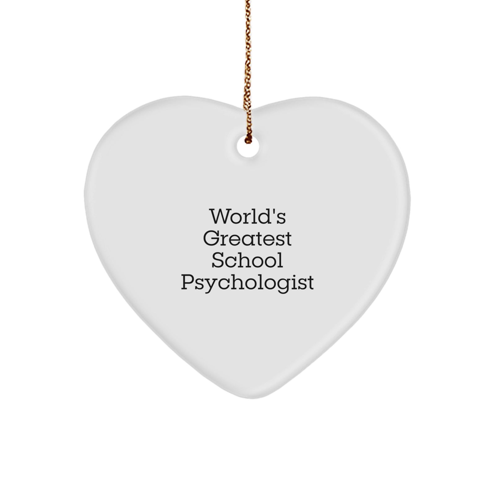 Funny Heart Ornament Gifts from Friends for World's Greatest School Psychologist, Christmas Unique Gifts - Image 1
