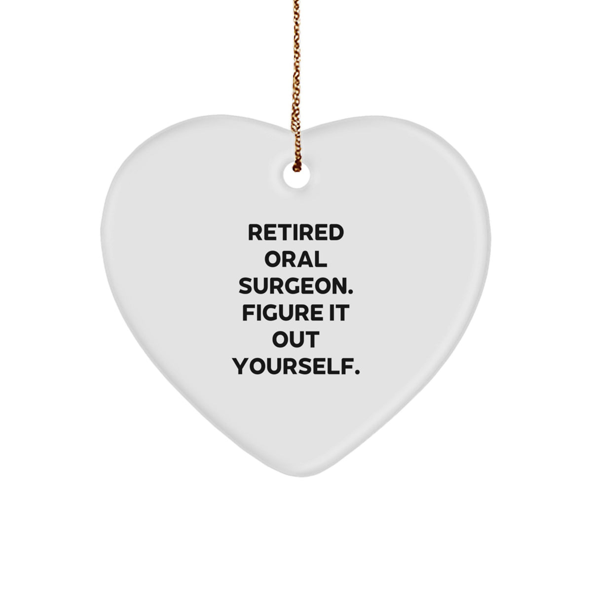 Funny Heart Ornament for Oral Surgeon Friends and Family - Gifts from Men and Women - Perfect for Christmas Unique Gifts - Image 1