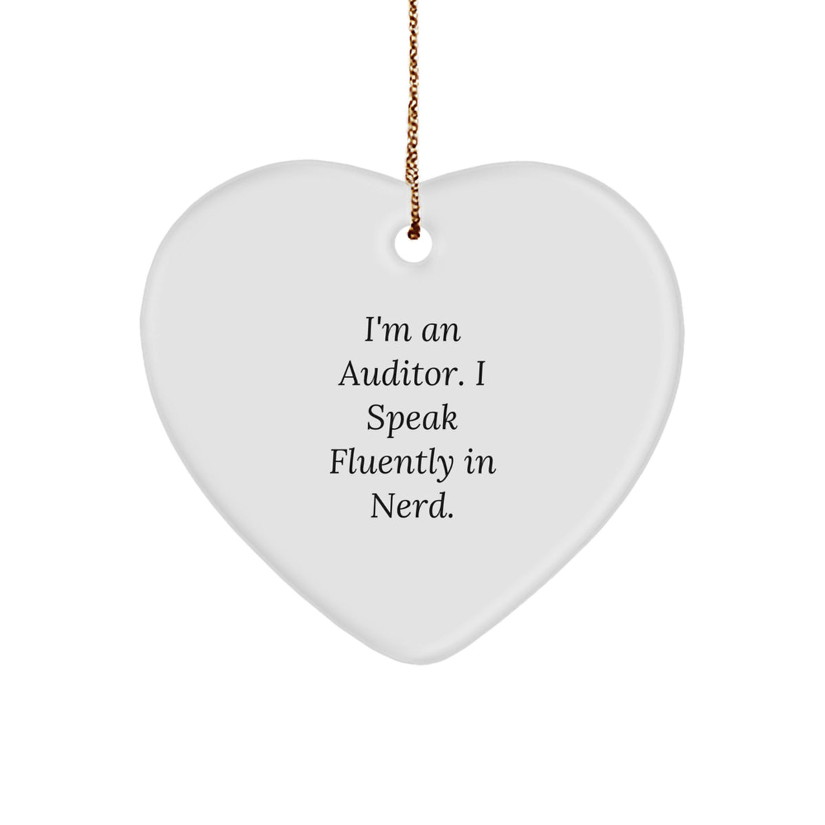 Funny Auditor Gifts from Friends, Heart Ornament Quote 'I Speak Fluently In genius', Christmas Unique Gifts for Auditor - Image 1