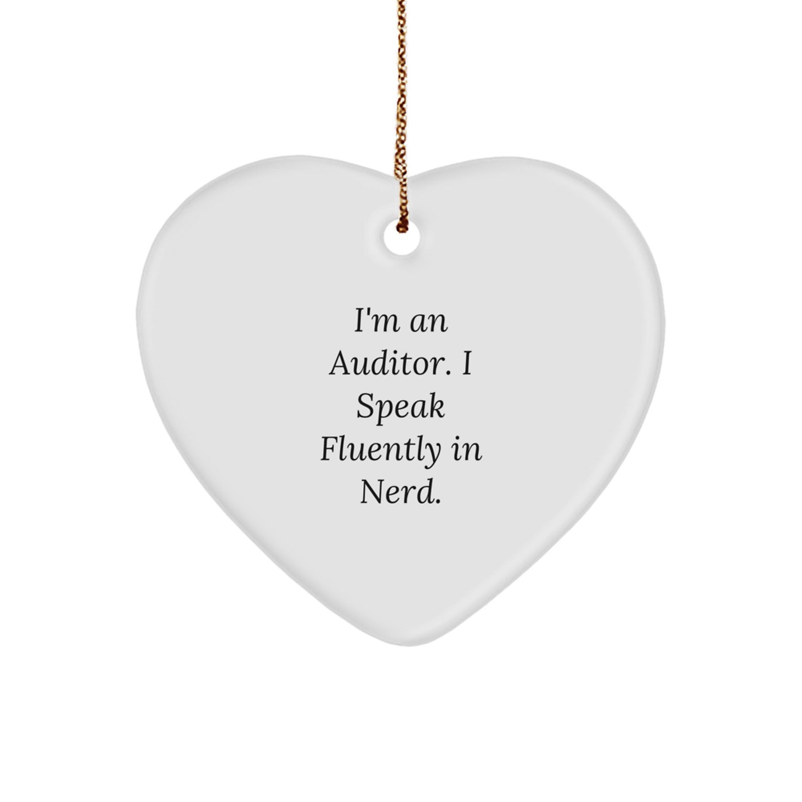 Funny Auditor Gifts from Friends, Heart Ornament Quote 'I Speak Fluently In genius', Christmas Unique Gifts for Auditor - Image 1