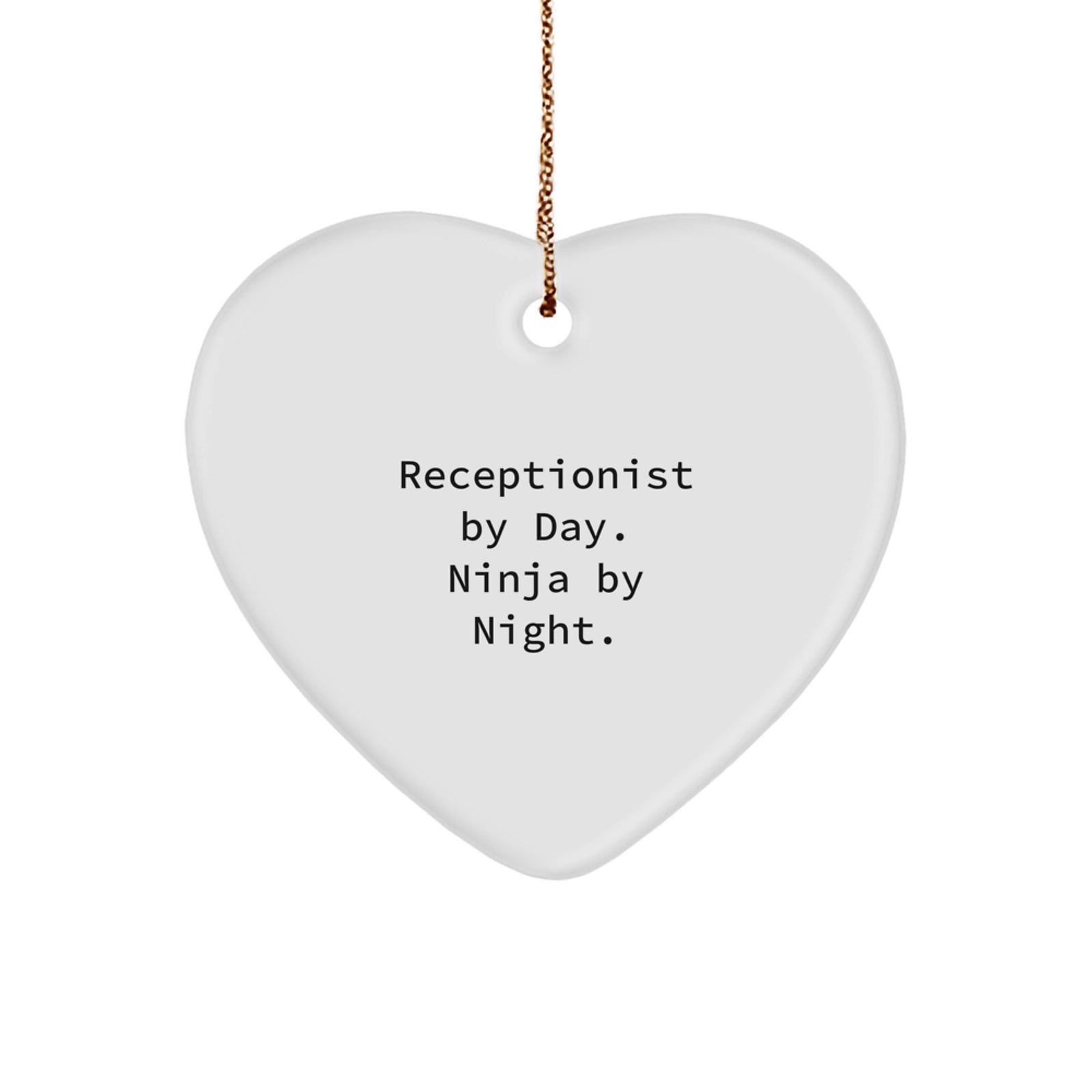 Gifts from Coworkers for Receptionists - Receptionist Heart Ornament by Day Ninja By Night - Funny Christmas Unique Gift Ideas, Receptionist Gifts, Heart Shaped Ornament - Image 1