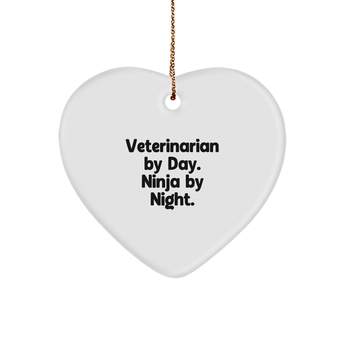 Funny Veterinarian Heart Ornament Gifts from Men to Friends for Christmas Unique Gifts - Veterinarian by Day, Ninja by Night. - Image 1
