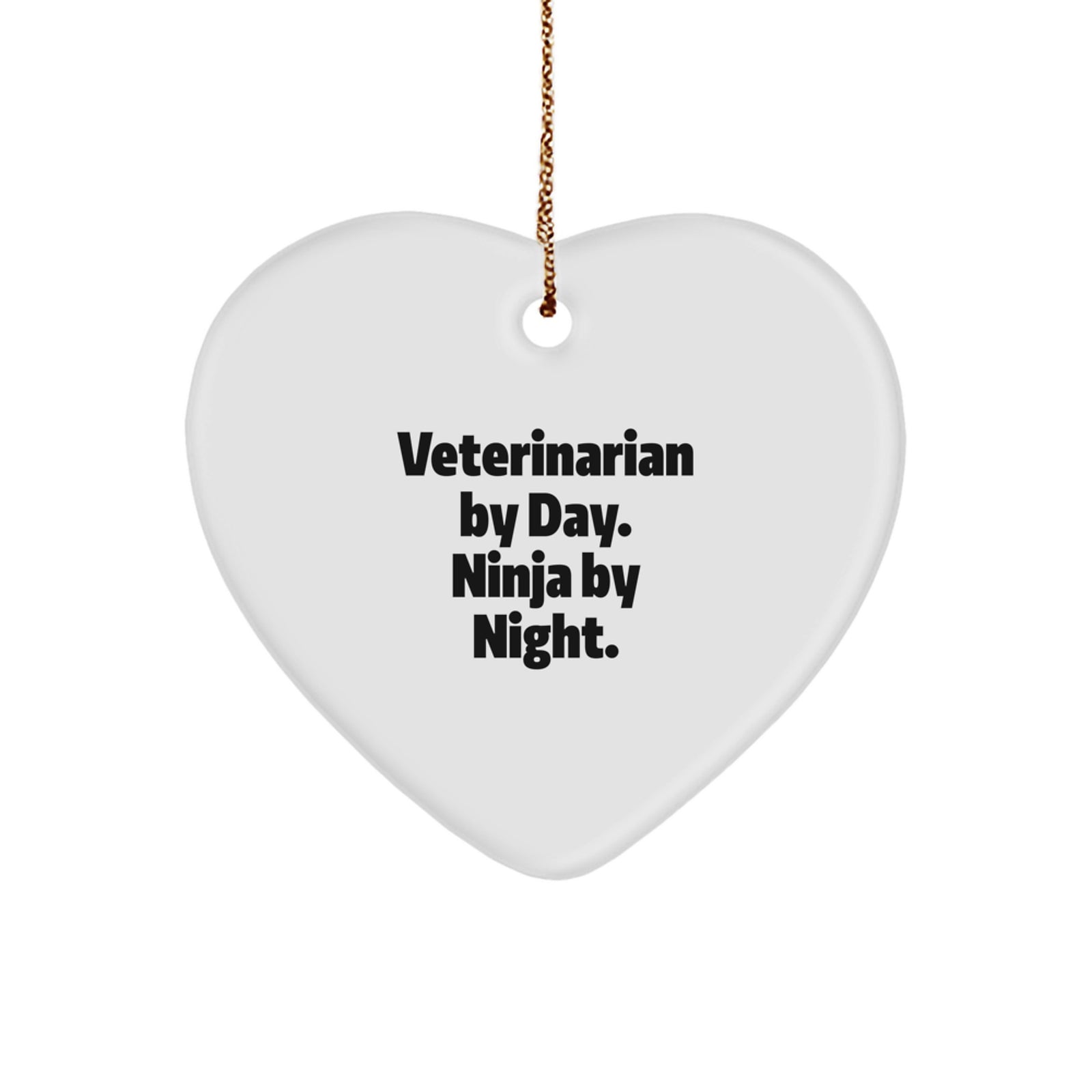 Funny Veterinarian Heart Ornament Gifts from Friends for Veterinarian, Veterinarian By Day. Ninja By Night. Christmas Unique Gifts, Heart Shaped Ornament for Veterinarian Lover - Image 1