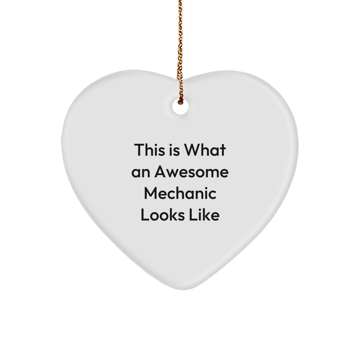 Funny Mechanic Heart Ornament Gifts from Men, Perfect for Mechanic Friends, Christmas Unique Ornaments with Quote 'This Is What An Awesome Mechanic Looks Like', Heart Shaped Decorations - Image 1