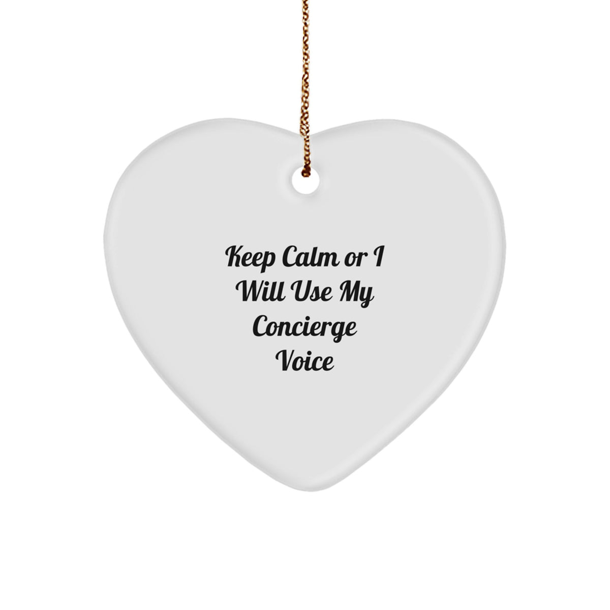 Christmas Ornament Gift Keep Calm Or I Will Use My Concierge Voice Idea - Image 1