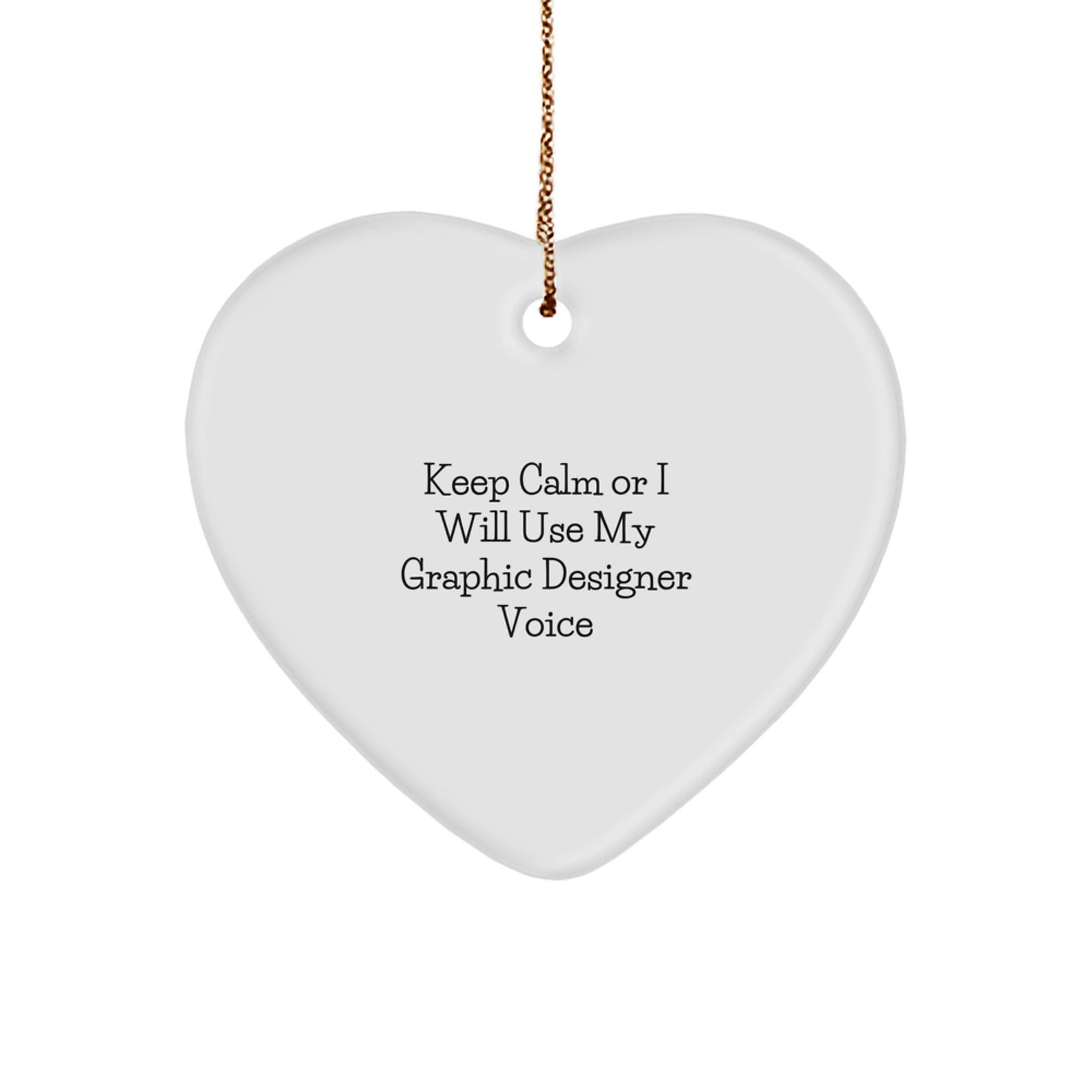 Funny Gifts from Friends for Graphic Designer - White Heart Ornament with Sublimation Finish, Keeps Calm Design, Perfect for Christmas Unique Gifts - Image 1