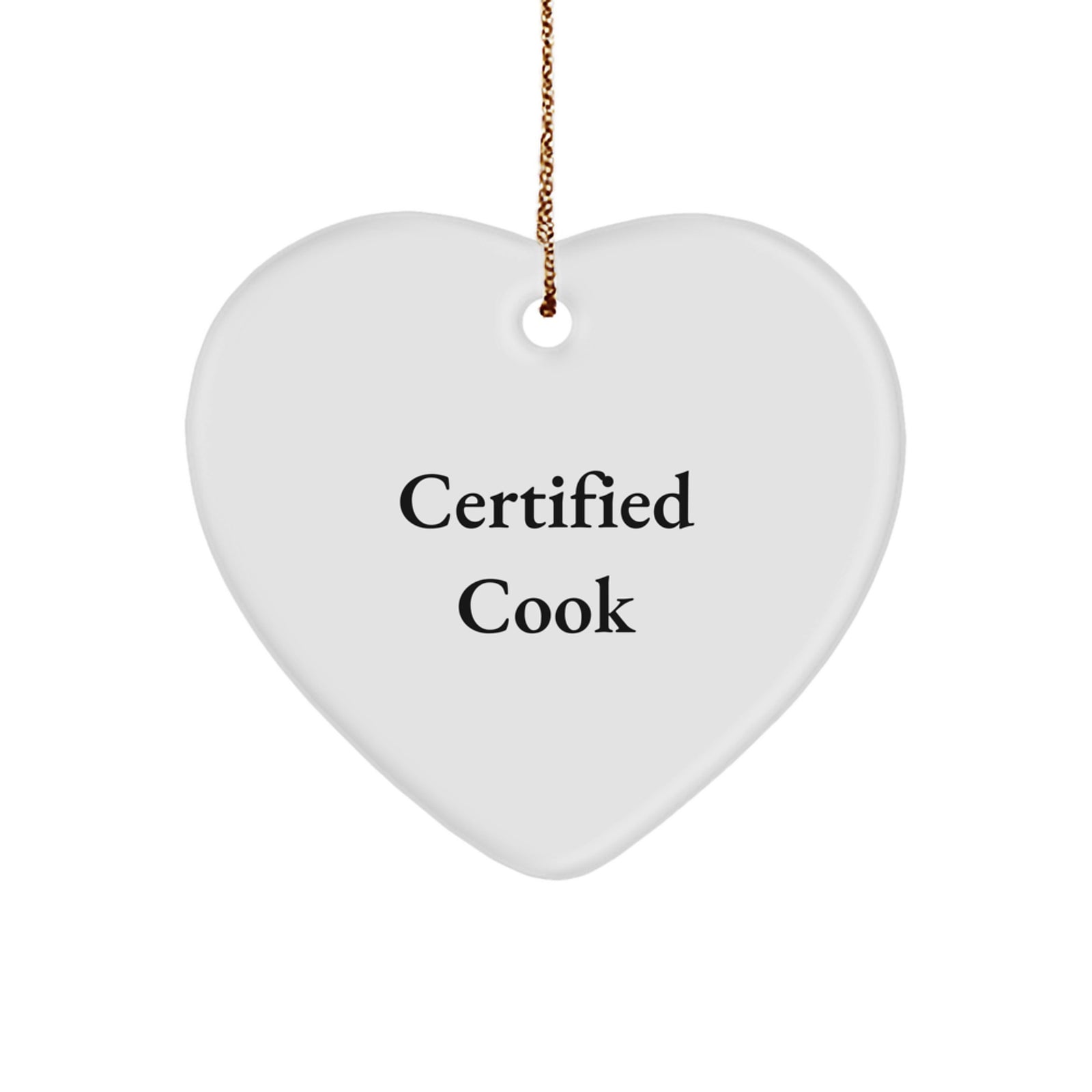 Funny Certified Cook Gifts from Men to Women, Heart Ornament for Cooks, Christmas Unique Decorations, Quotes for Friends and Family - Image 1