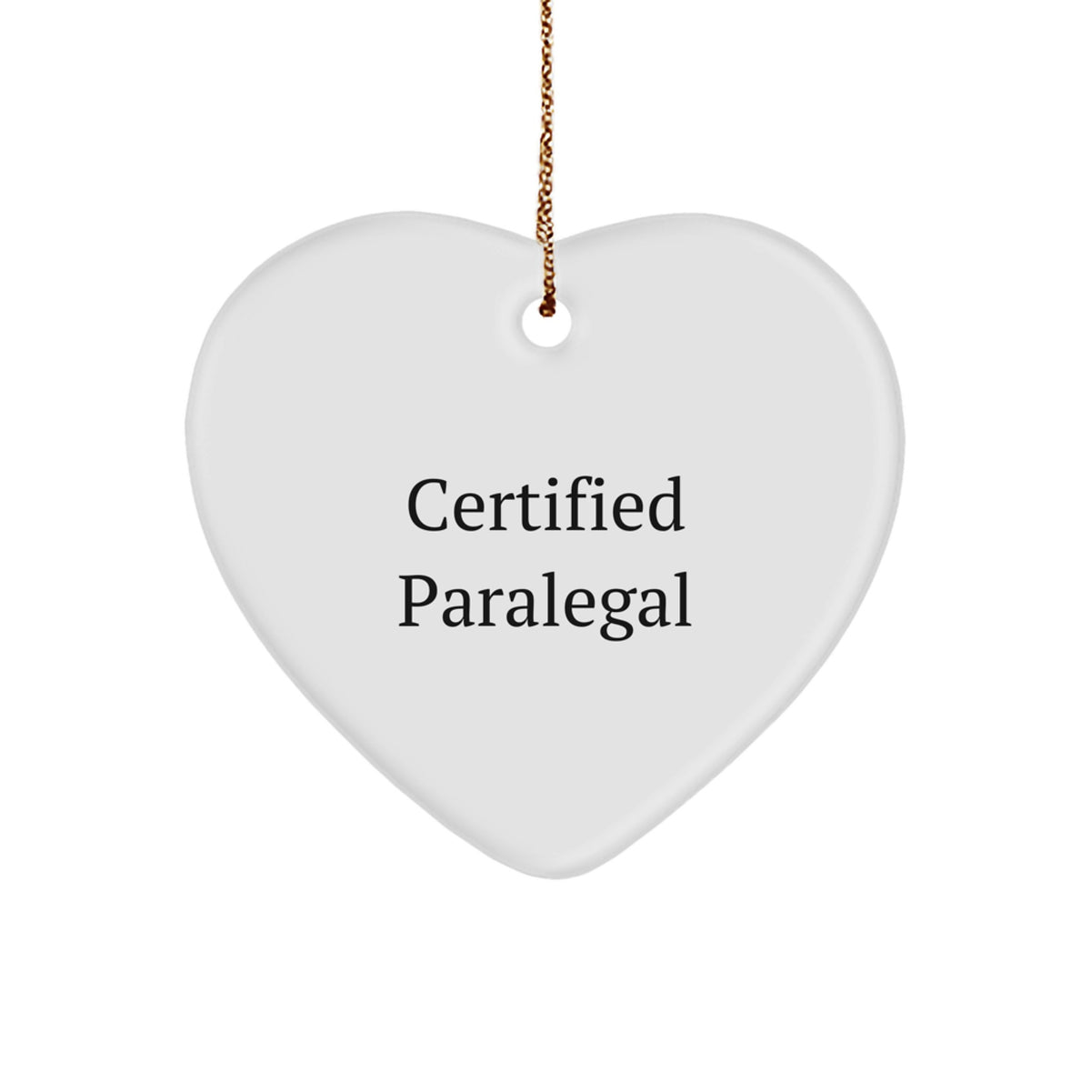 Funny Certified Paralegal Heart Ornament Gifts for Paralegal Friends and Family - Gifts from Men, Women, Coworkers - Image 1