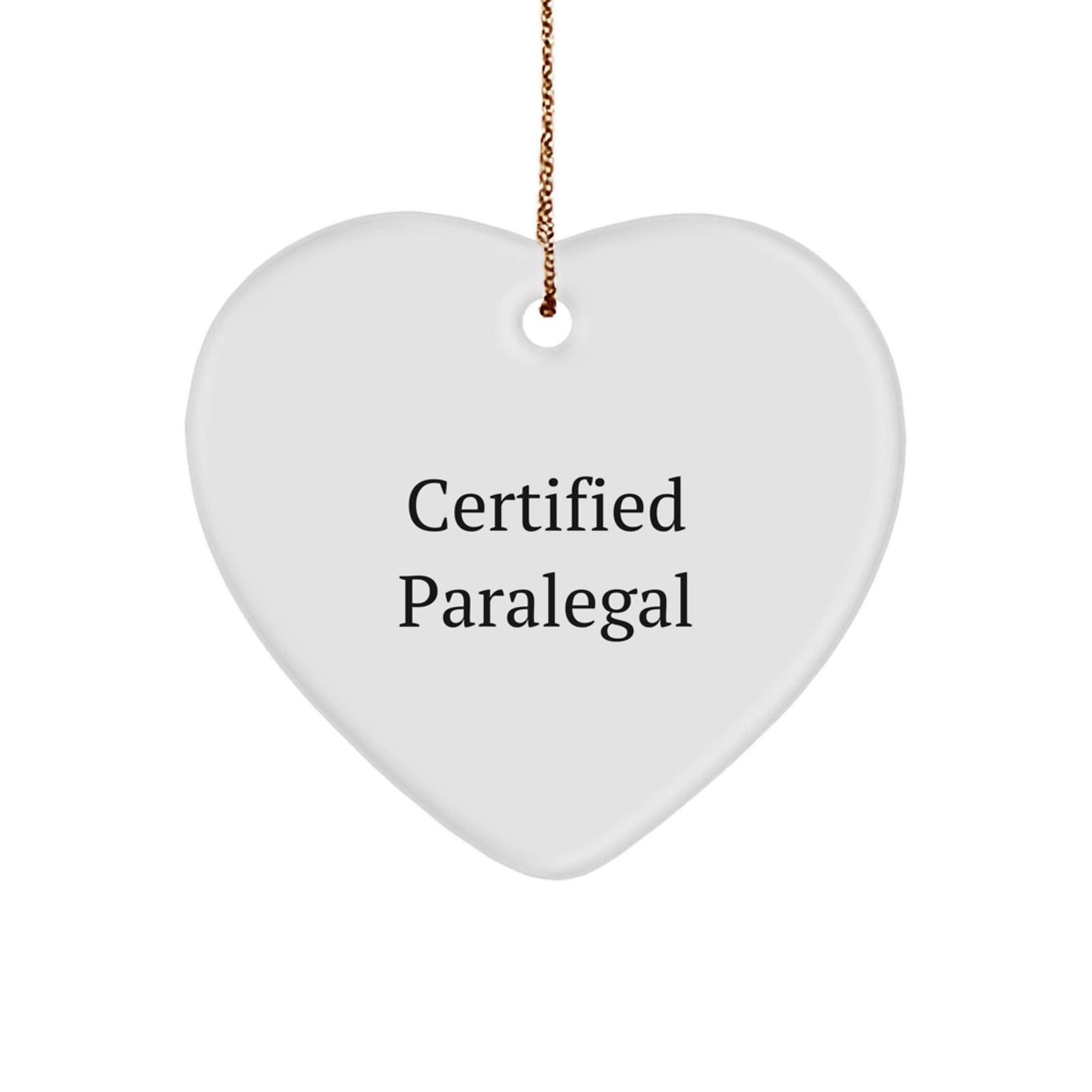 Funny Certified Paralegal Heart Ornament Gifts for Paralegal Friends and Family - Gifts from Men, Women, Coworkers - Image 1