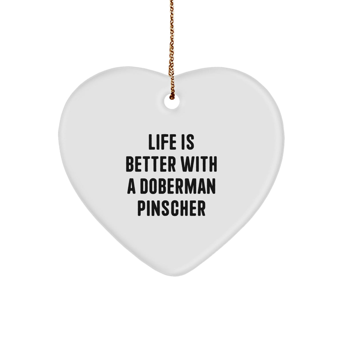Playful Doberman Christmas Ornament Gift for Friends - Life Is Better - Image 1