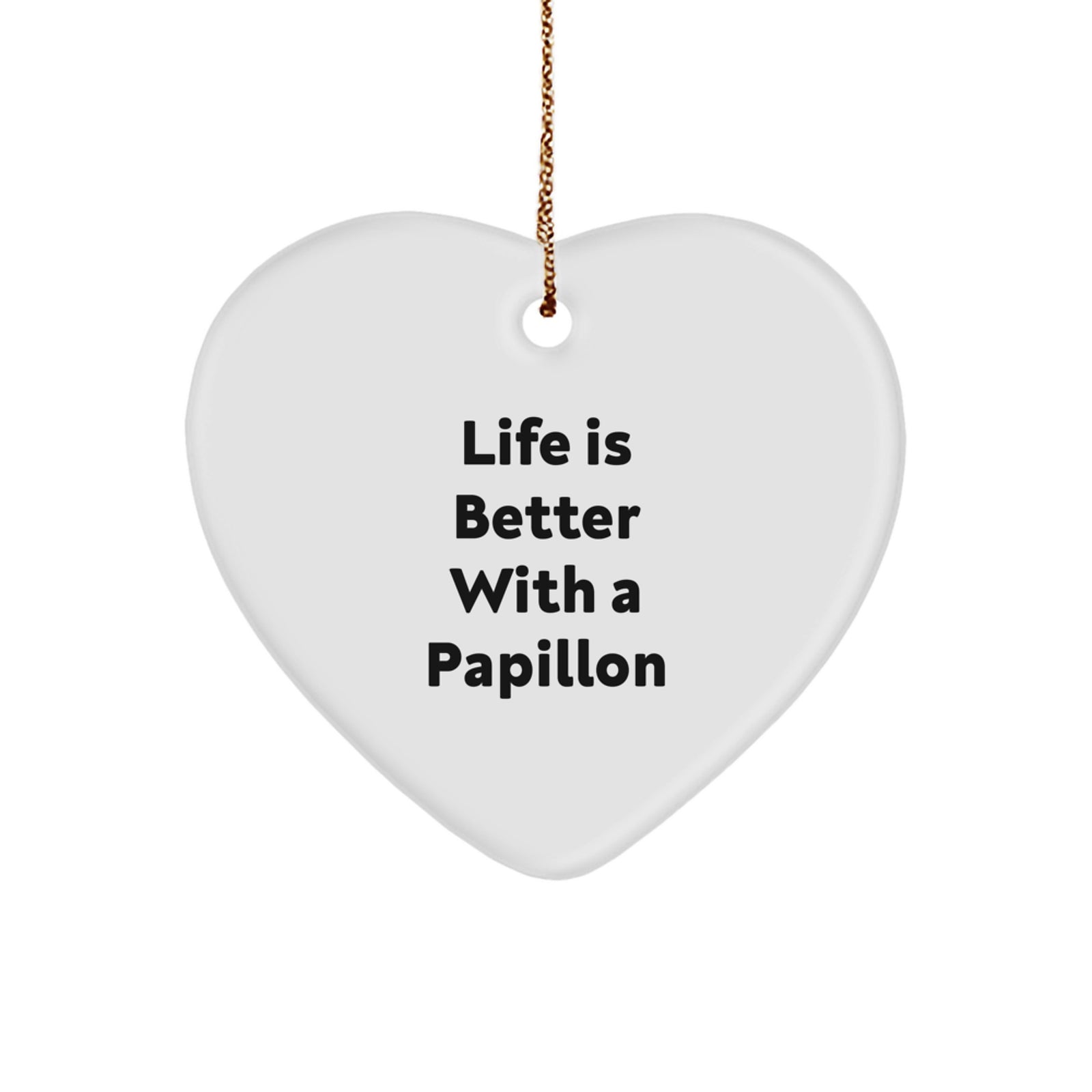 Papillon Dog Lover Gifts from Friends for Christmas - 'Life Is Better With A Papillon' Heart Ornament - Image 1