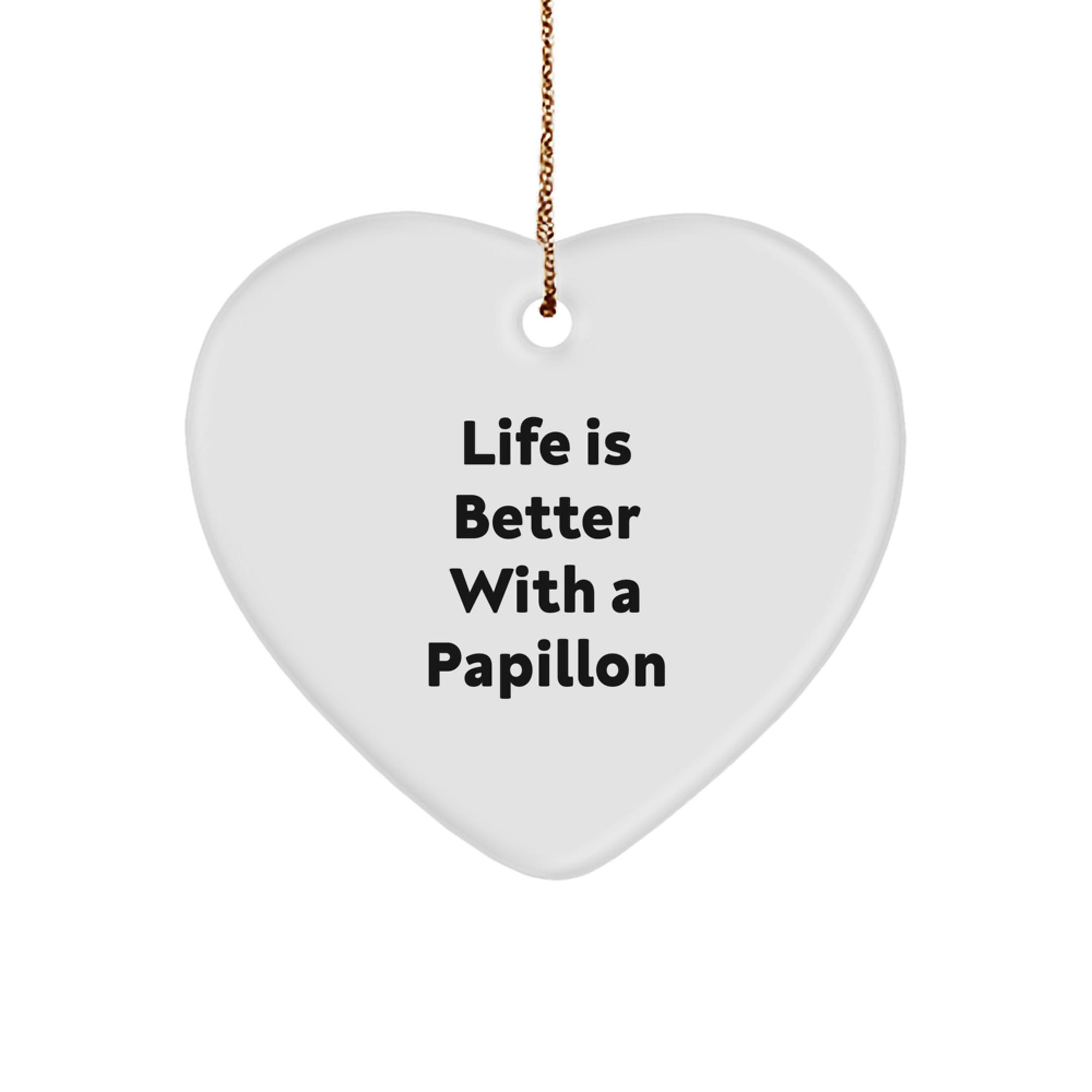 Papillon Dog Lover Gifts from Friends for Christmas - 'Life Is Better With A Papillon' Heart Ornament - Image 1