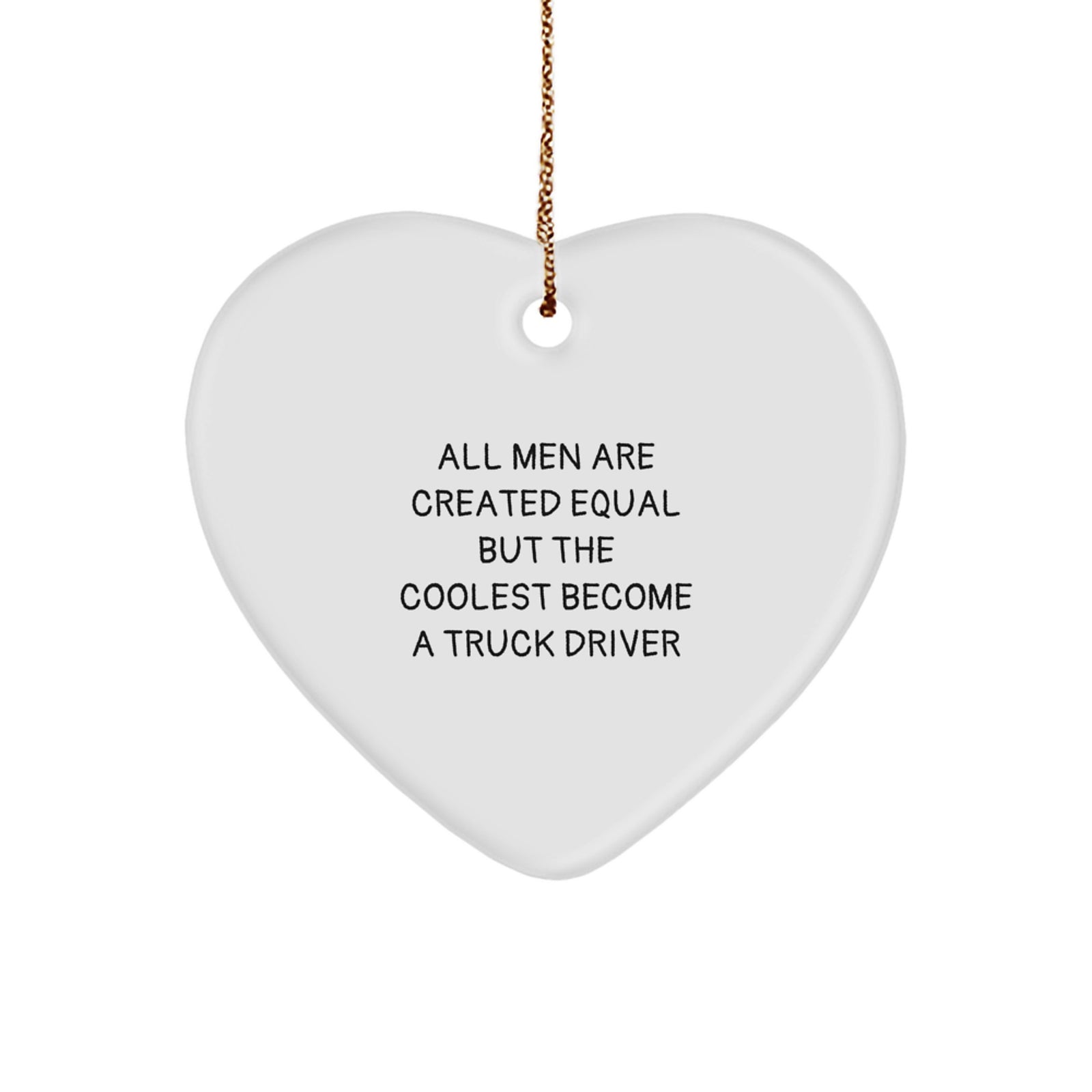 Funny Truck Driver Heart Ornament Gifts from Men for Truck Driver Friends at Christmas - Image 1
