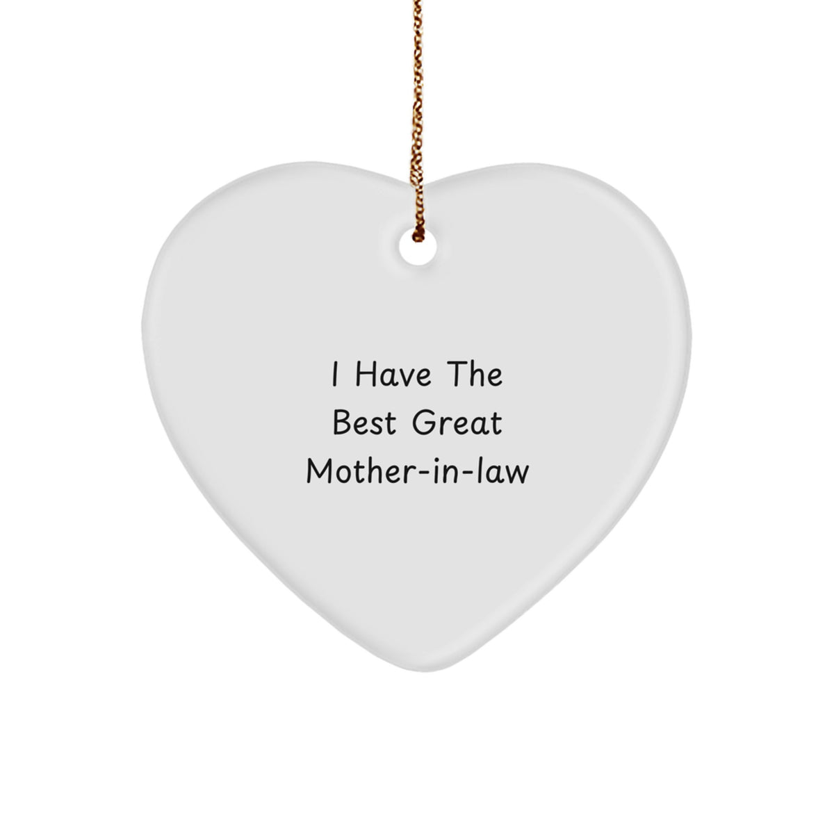 Funny Mom-in-law Quotes Heart Ornament, Gifts from Men to Mom-in-law, Christmas Unique Gifts for Mom-in-law, &#39;I Have The Best Great Mom-in-law&#39; Heart Shaped Ornament, Gifts for Mom-in-law from Women - Image 1