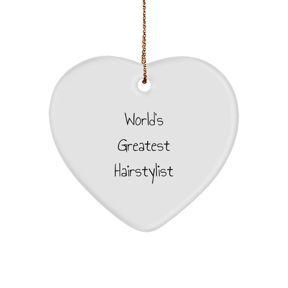 Funny Inspirational Hairstylist Gifts from Men to Women, Funny Heart Ornament for Hairstylist, Funny World's Greatest Hairstylist Christmas Unique Gifts - Image 1