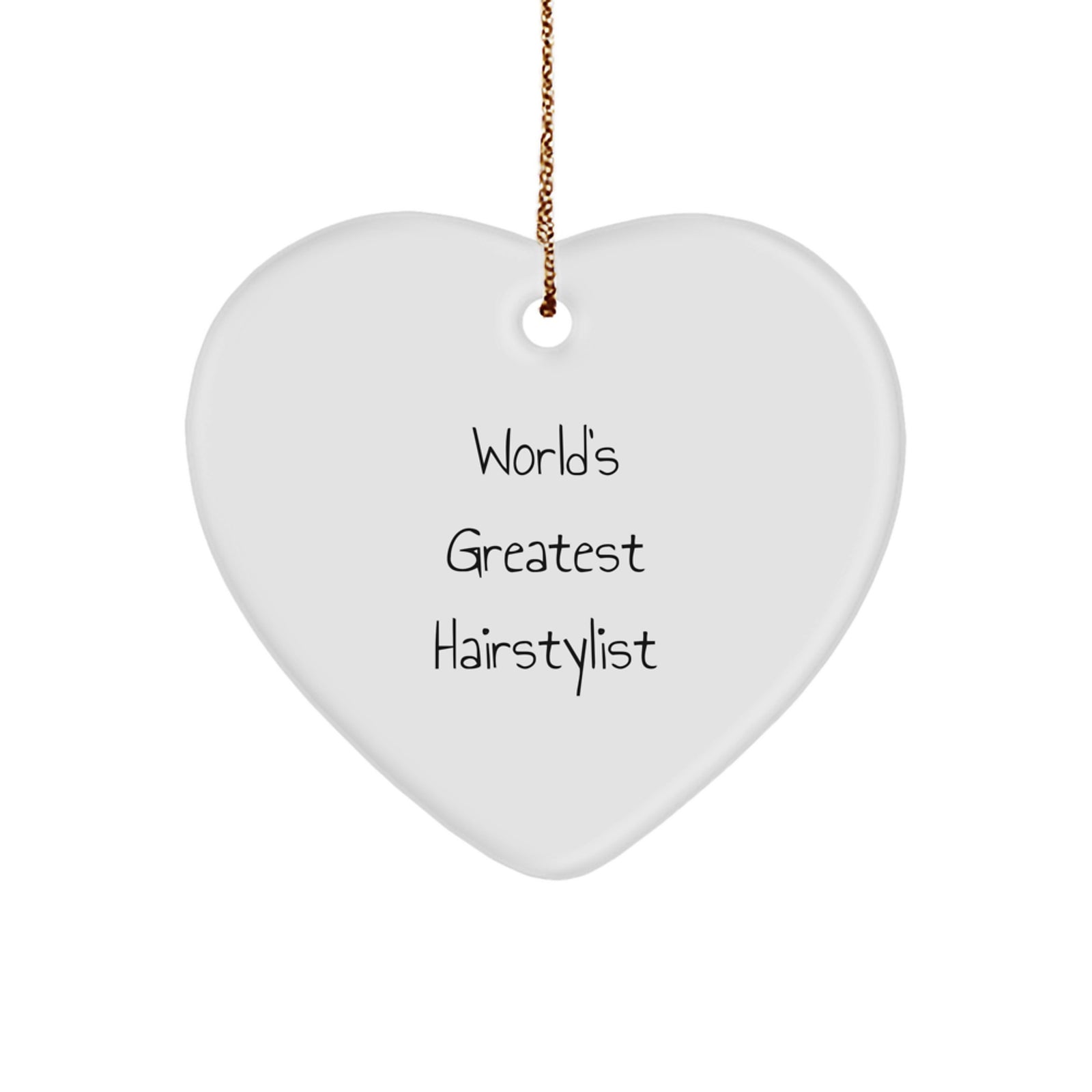 Funny Inspirational Hairstylist Gifts from Men to Women, Funny Heart Ornament for Hairstylist, Funny World's Greatest Hairstylist Christmas Unique Gifts - Image 1
