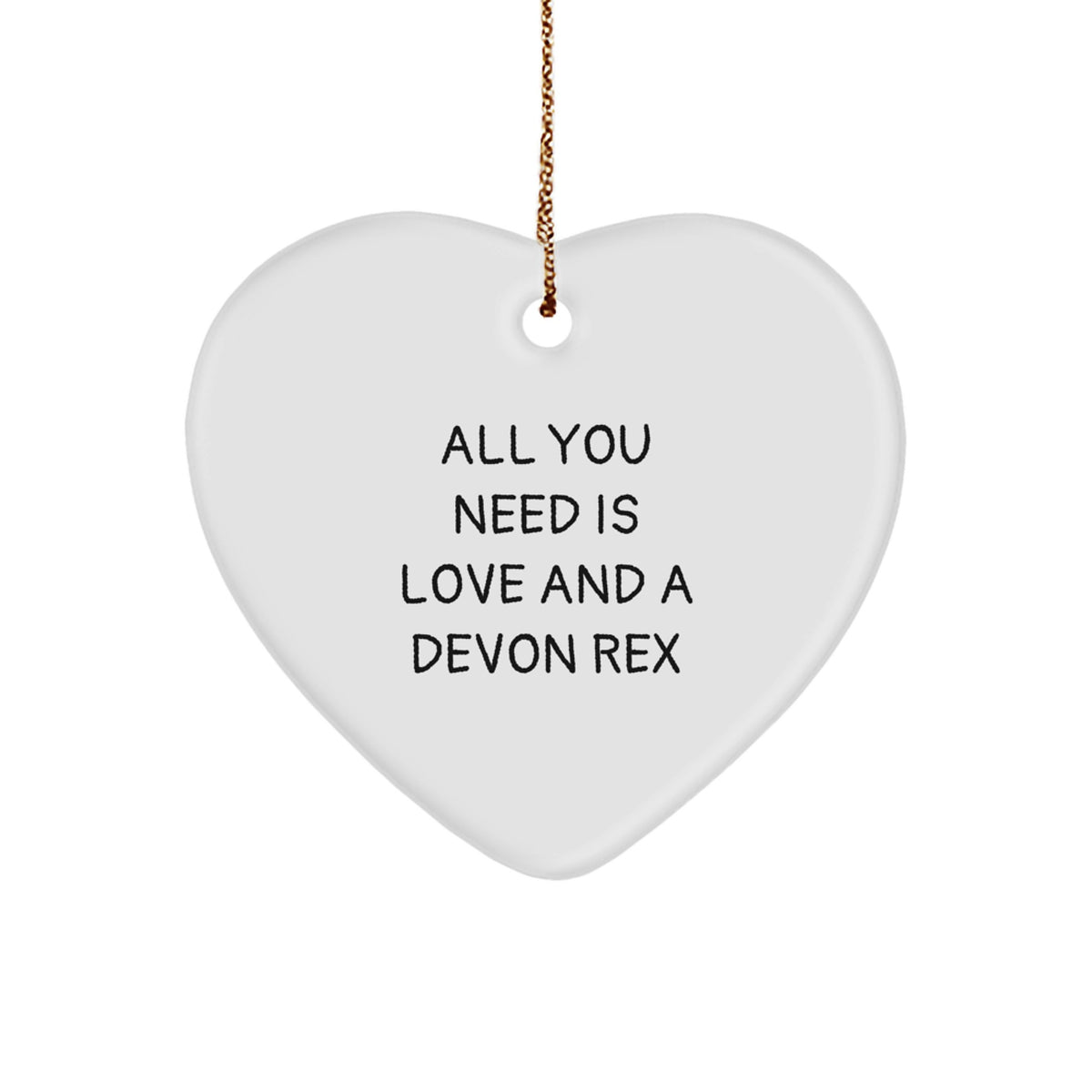 Delightful Devon Rex Cat Christmas Unique Gifts from Friends Heart Ornament, Funny Quote - Image 1
