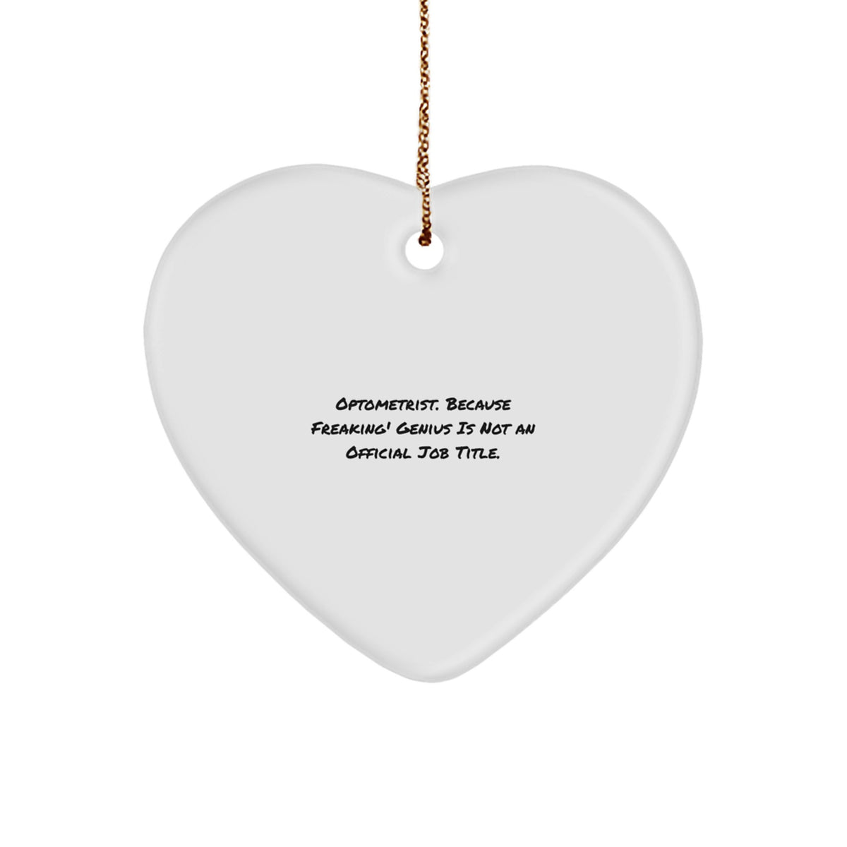 Funny Optometrist Gifts, Unique Heart Ornament, Christmas Unique Gifts from Friends to Optometrist, Optometrist Appreciation Heart Shaped Ornament - Image 1