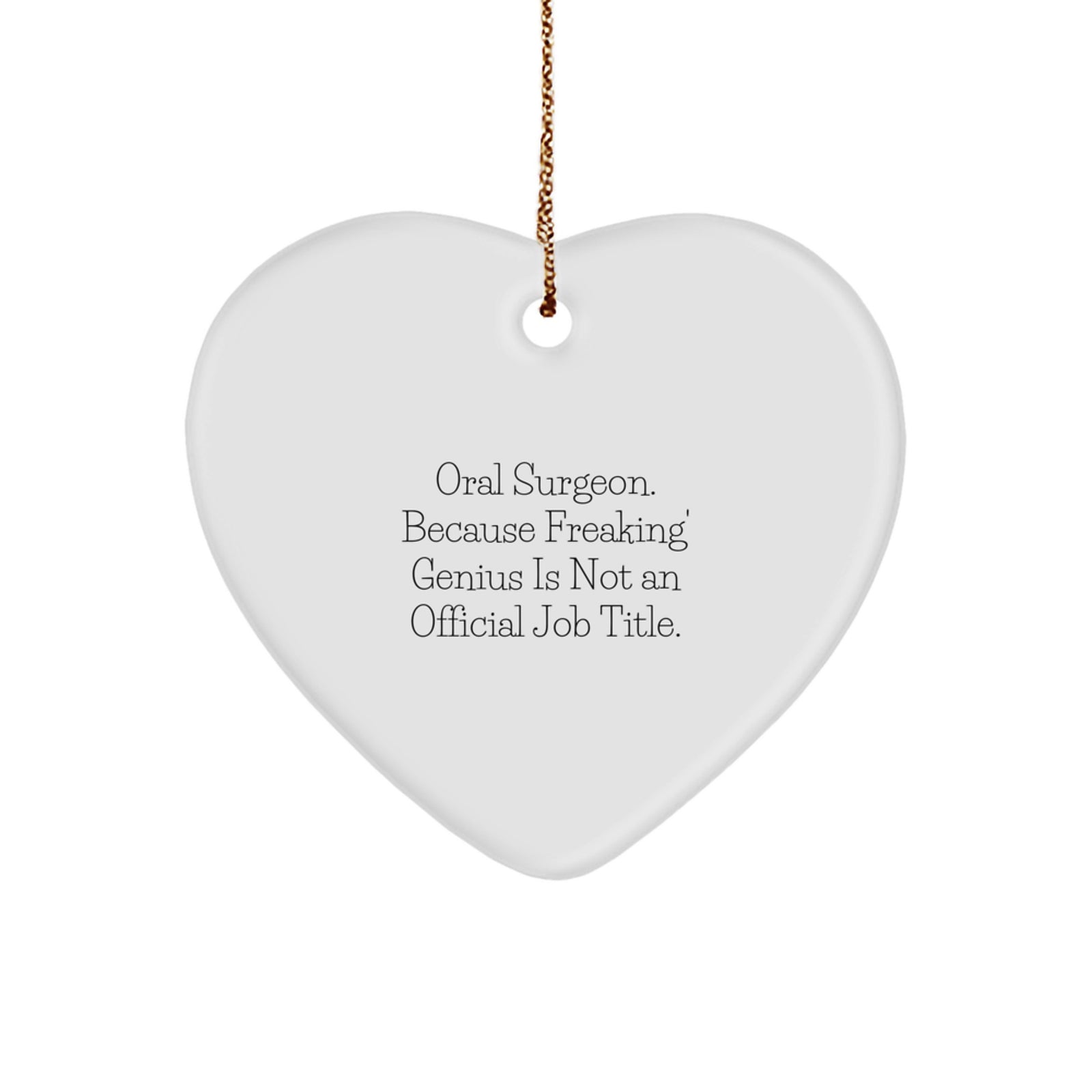 Funny Oral Surgeon Heart Ornament Gifts from Friends, Family, Coworkers, or Men for Christmas Unique Presents - Image 1