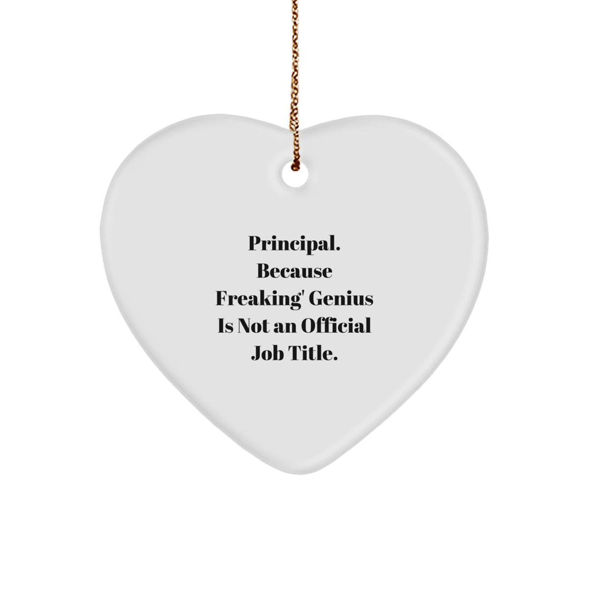 Funny Principal Heart Ornament, Gifts from Friends for Men, Christmas Unique Gifts, Heart Shaped Principal - Image 1