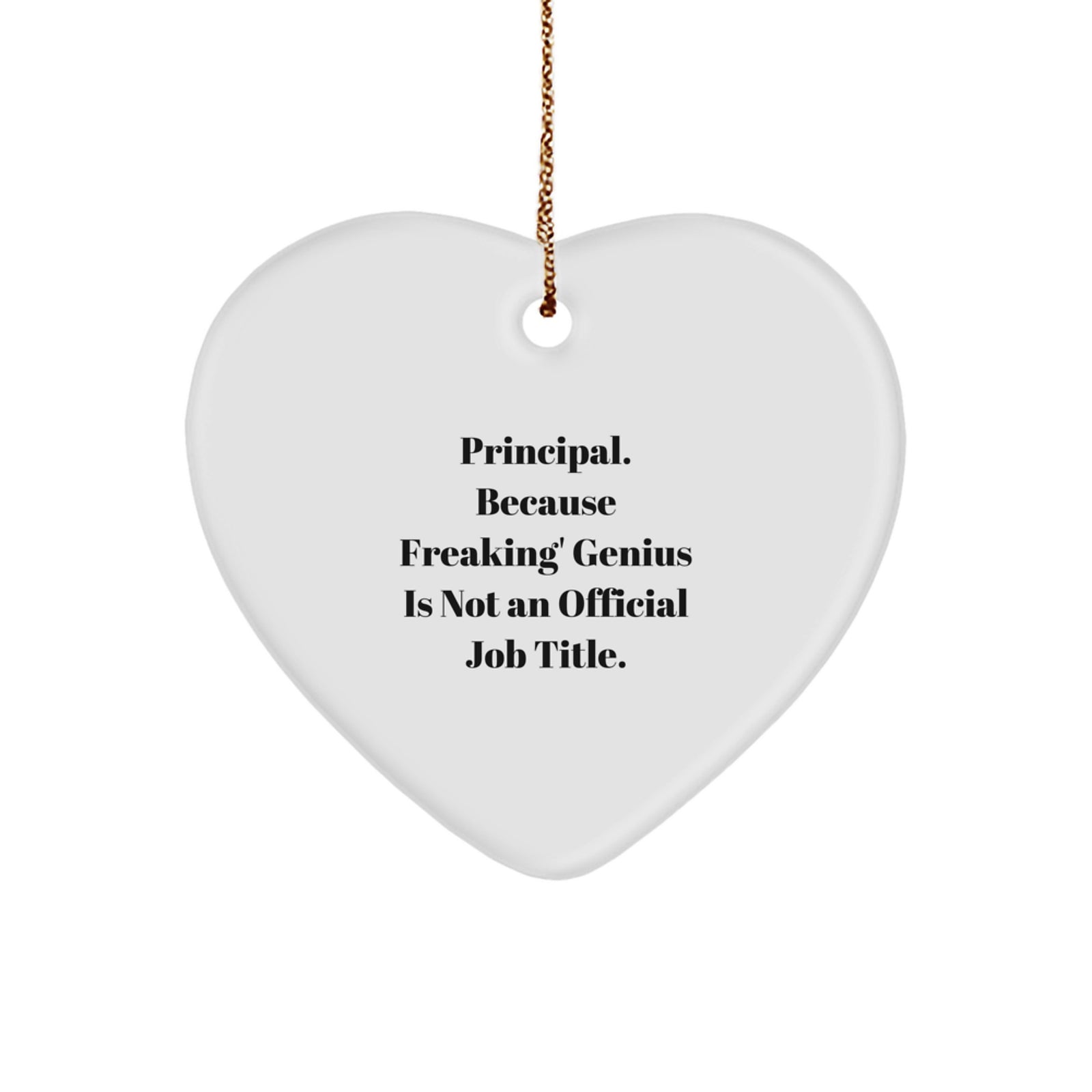 Funny Principal Heart Ornament, Gifts from Friends for Men, Christmas Unique Gifts, Heart Shaped Principal - Image 1