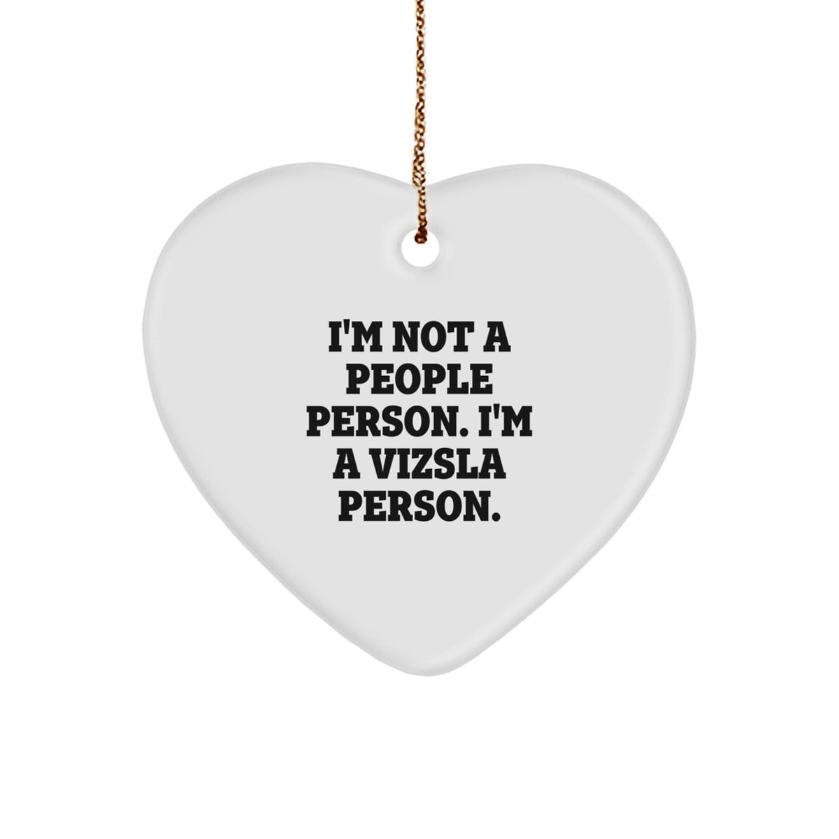 Funny Vizsla Dog Lover Gifts, I'm A Vizsla Person, Heart Ornaments for Men Women Friends Family Vizsla Dog Enthusiasts Christmas Unique Gifts - Image 1