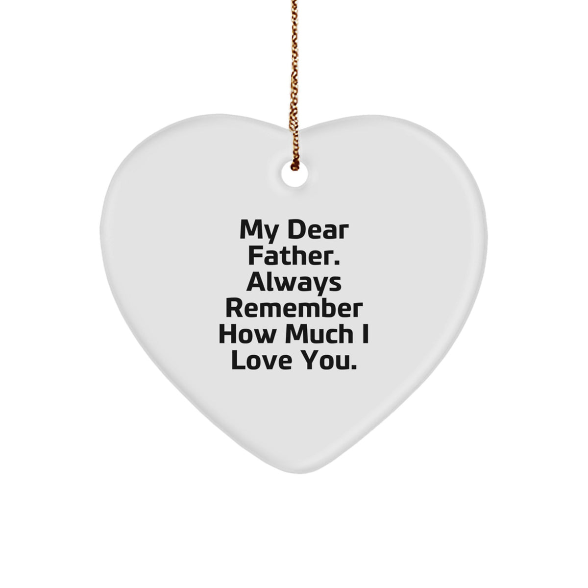 Christmas Gift for Dad - Heart Ornament, 'My Dear Father' Present - Image 1