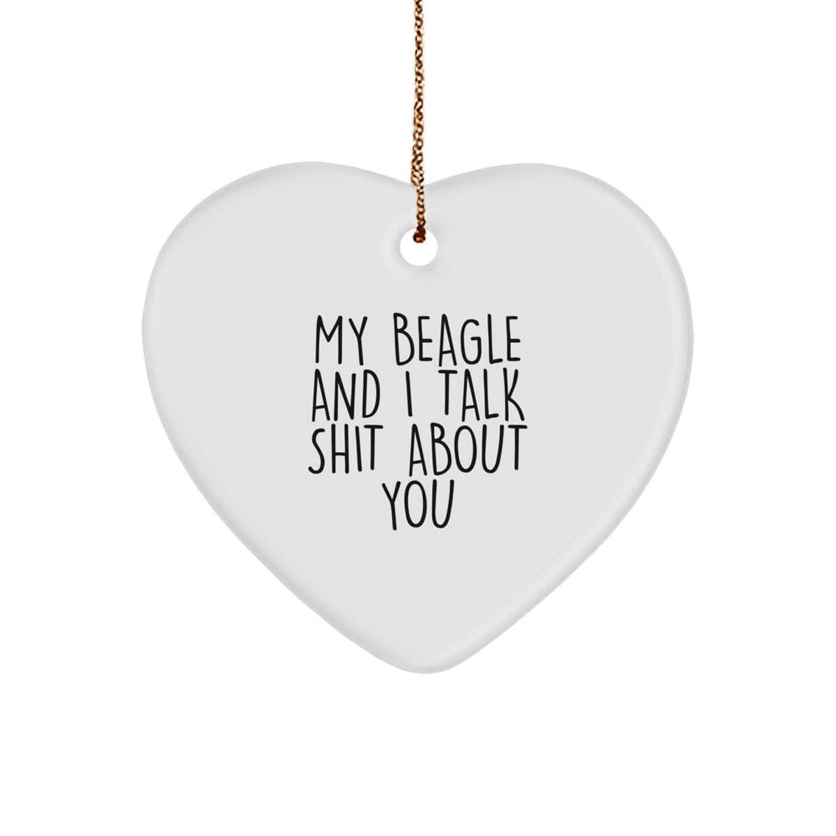 Funny Beagle Dog Heart Ornament Gifts from Men to Beagle Dog Lovers - Christmas Unique Gifts - Image 1