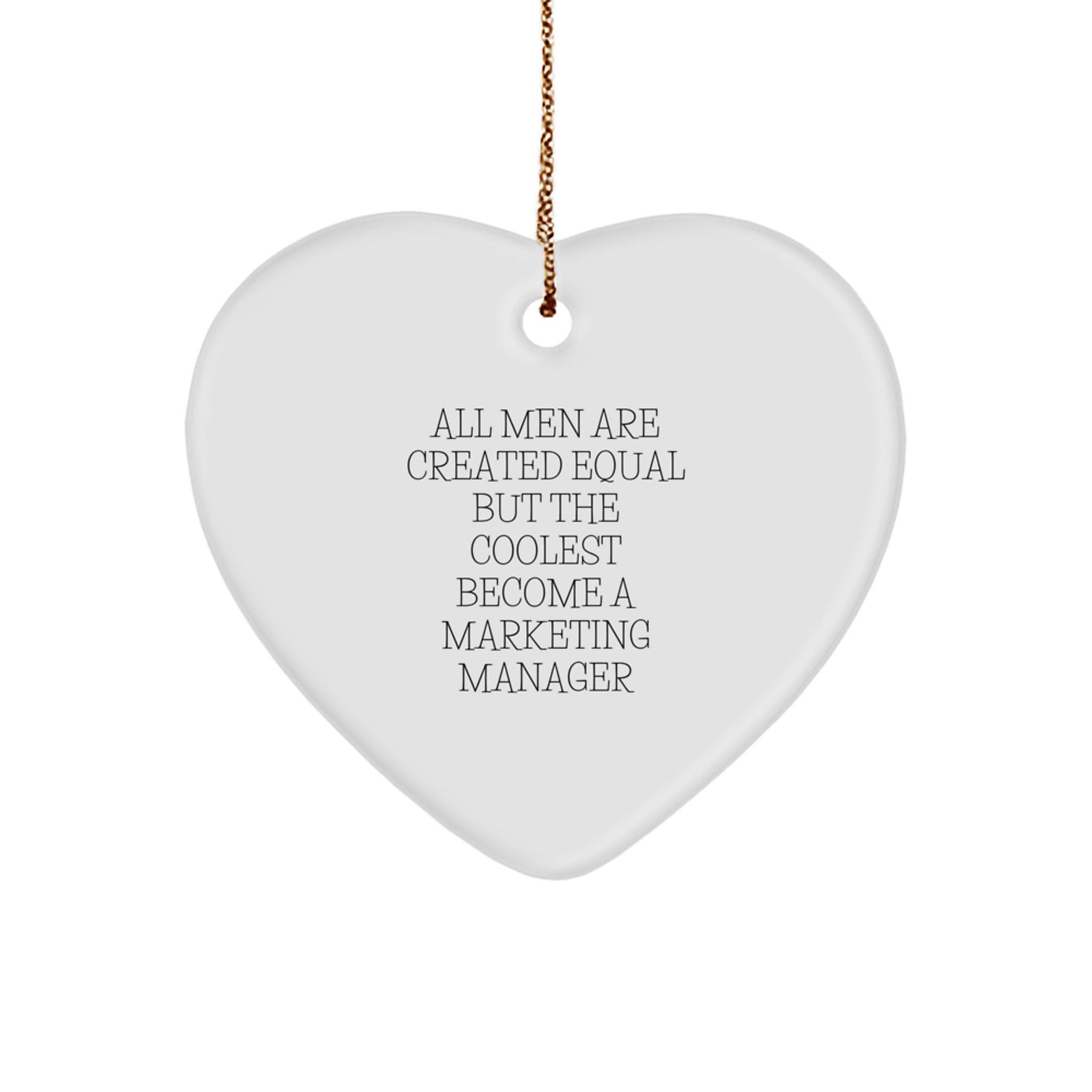 Marketing Manager Heart Ornament, Funny Quote Gifts from Men, for Christmas Unique Gifts - Image 1