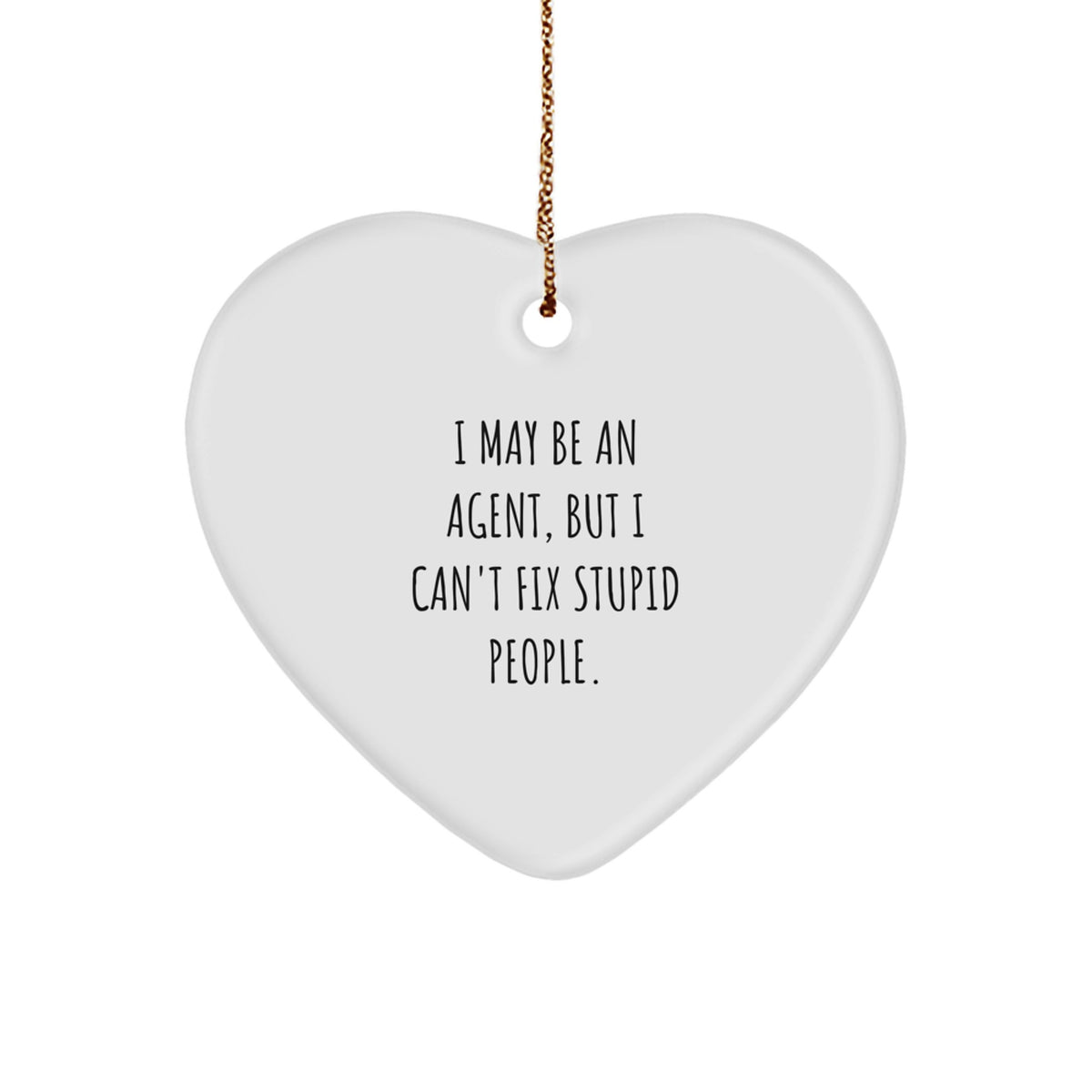 Favorite Agent Christmas Ornament Gift for Kids - I May Be An Agent, But - Image 1