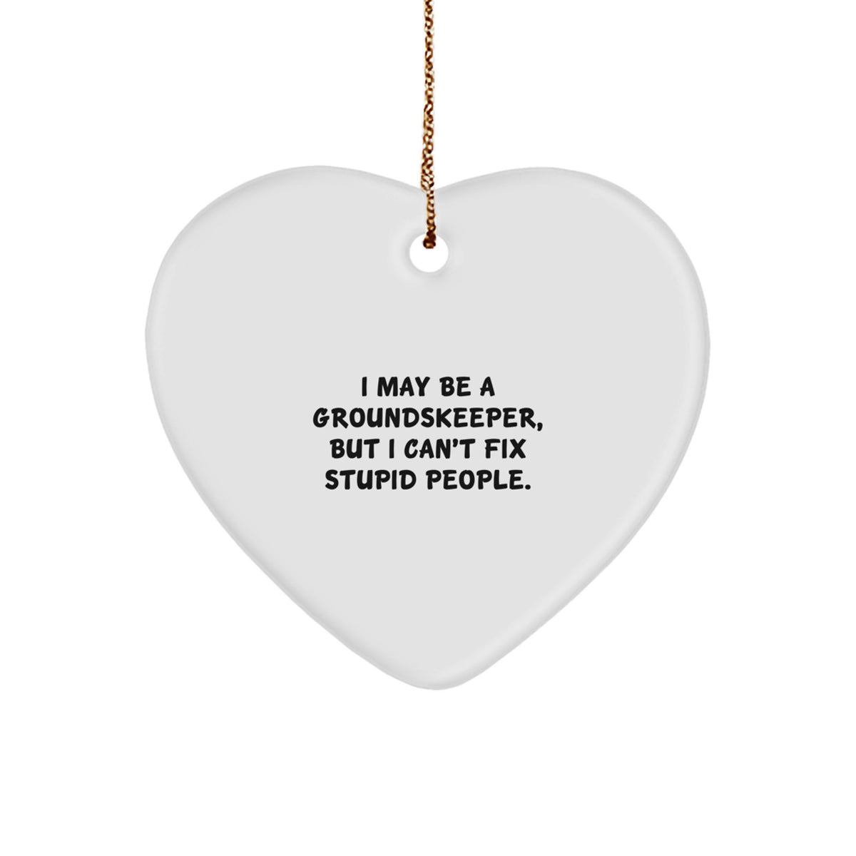 Heart Christmas Ornament Gift A Funny Groundskeeper Keepsake for Kids - Image 1