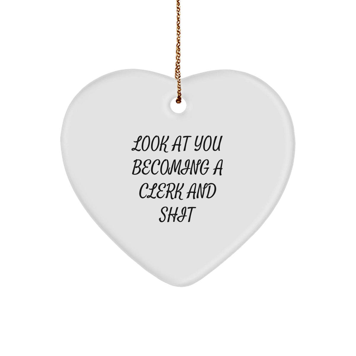 Clerk Christmas Ornament Gift for Him - Look At You Becoming A Clerk And - Image 1