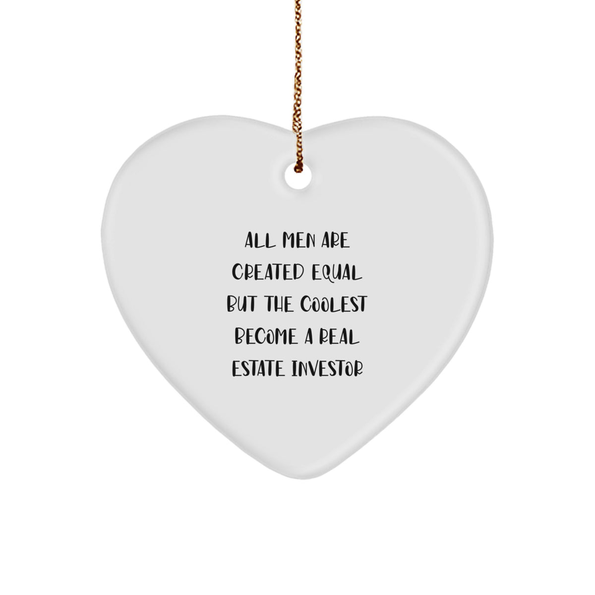 Funny Motivational Real Estate Investor Gifts, Heart Ornament with Inspirational Quote, Gifts from Men for Real Estate Investor Friends, Christmas Unique Gifts - Image 1