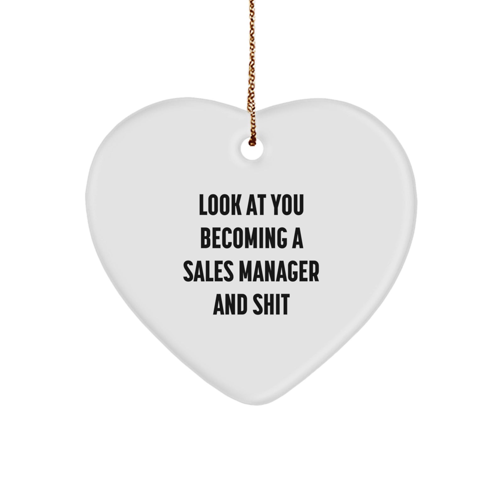 Funny Sales Manager Heart Ornament Gifts from Friends, Coworkers, Family to Sales Manager Men, Women, Coworkers, Family for Christmas Unique Gifts - Image 1