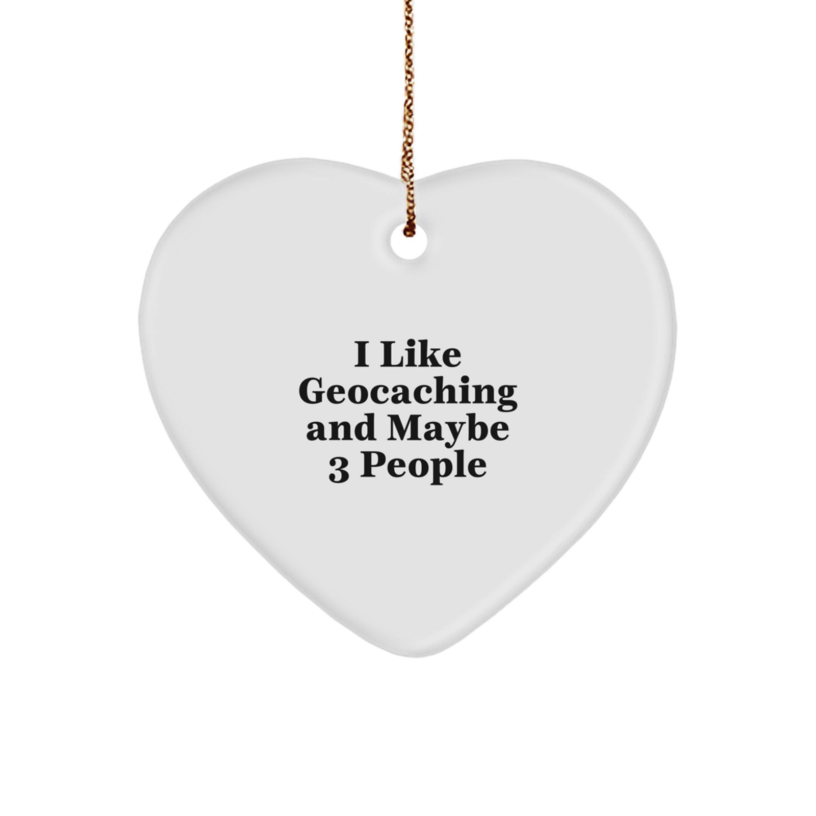 Funny Geocaching Gifts from Men to Friends Heart Ornament for Geocaching Enthusiasts - Image 1