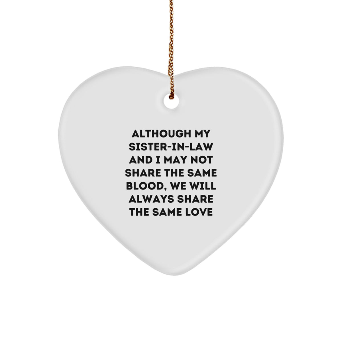 Funny Sister-in-law Gifts from Men, Gifts for Sister-in-law, Heart Ornament Christmas Unique Presents - Image 1