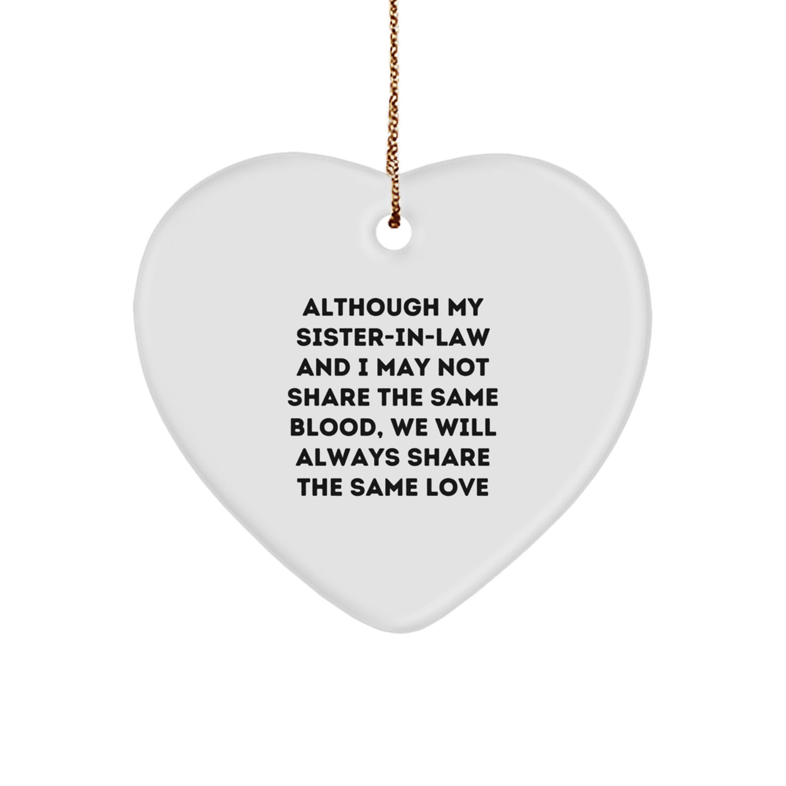 Funny Sister-in-law Gifts from Men, Gifts for Sister-in-law, Heart Ornament Christmas Unique Presents - Image 1